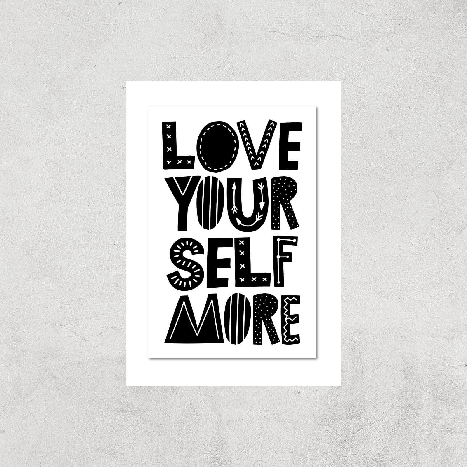 The Motivated Type Love Yourself More Giclee Art Print - A4 - Print Only