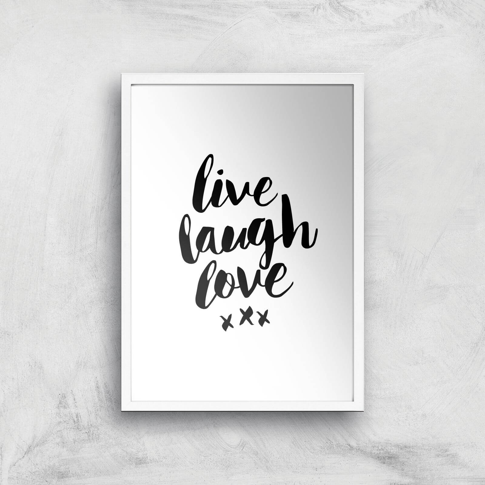 The Motivated Type Live Laugh Love Giclee Art Print - A2 - White Frame