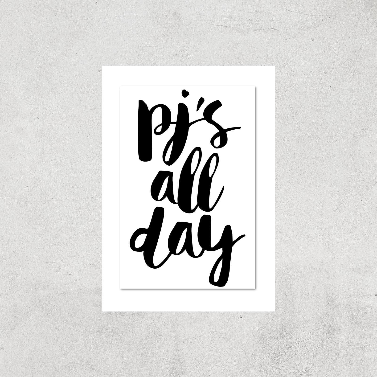 The Motivated Type PJs All Day Giclee Art Print - A2 - Print Only