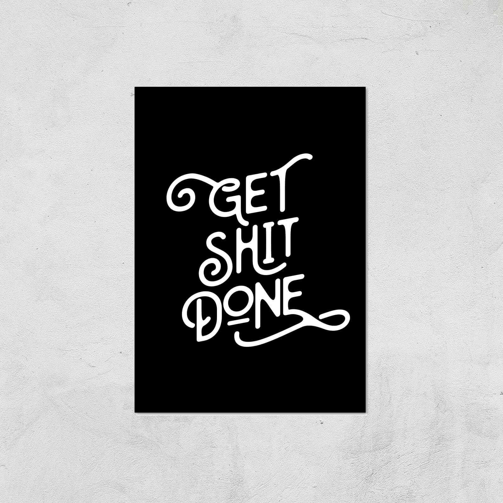 The Motivated Type Get Shit Done Giclee Art Print - A2 - Print Only