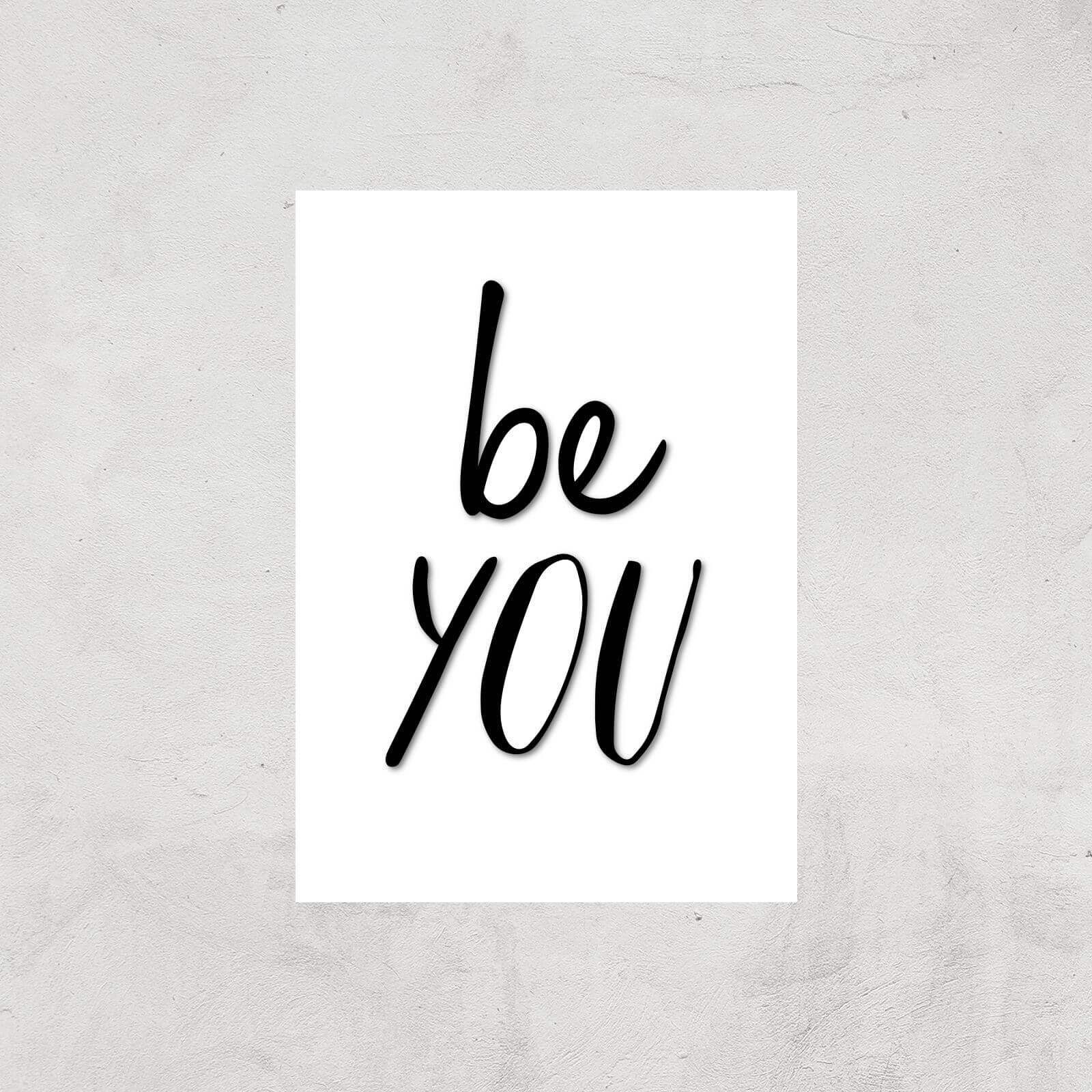 The Motivated Type Be You Giclee Art Print - A3 - Print Only