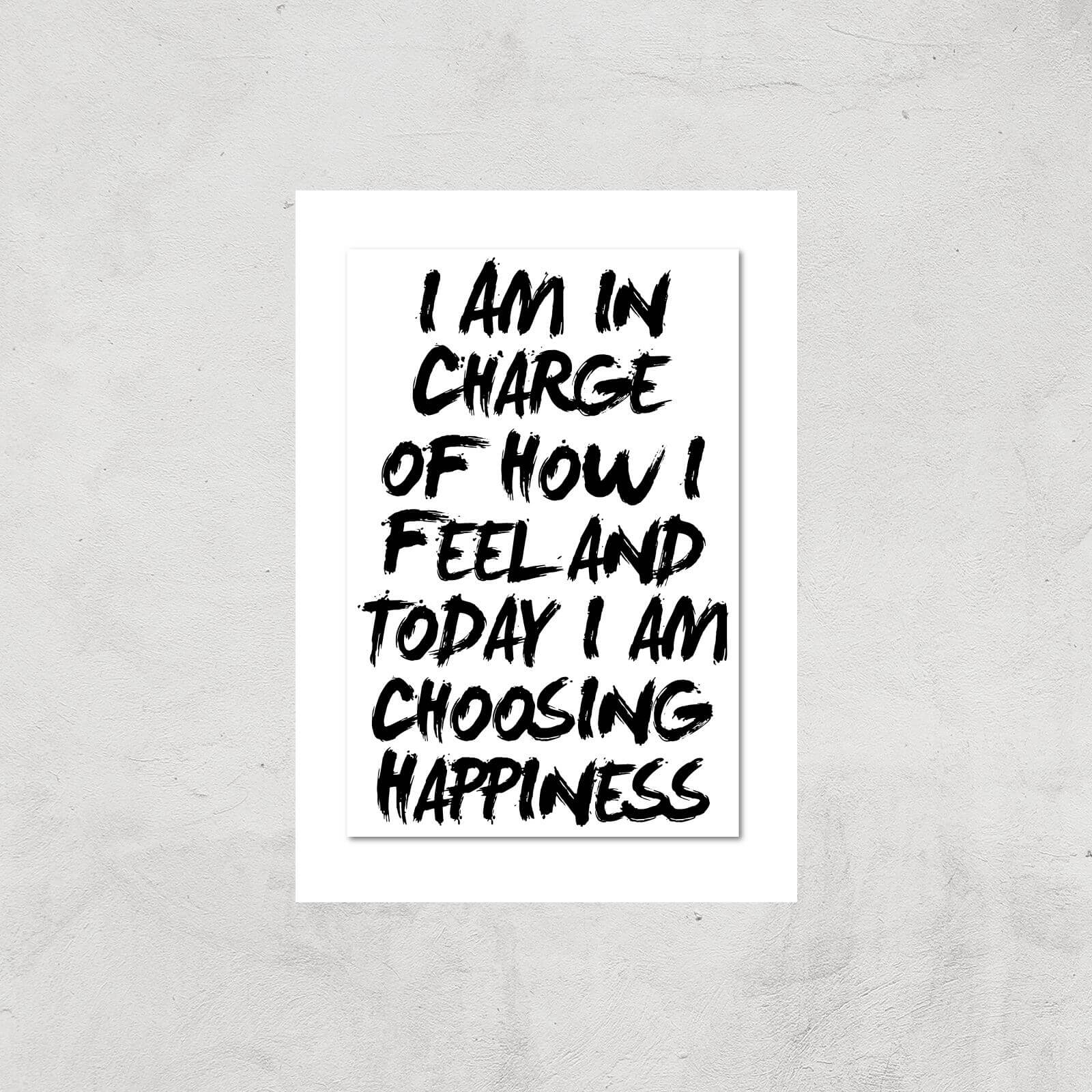 The Motivated Type I Am In Charge Of How I Feel And Today I Choose Happiness Giclee Art Print - A2 - Print Only