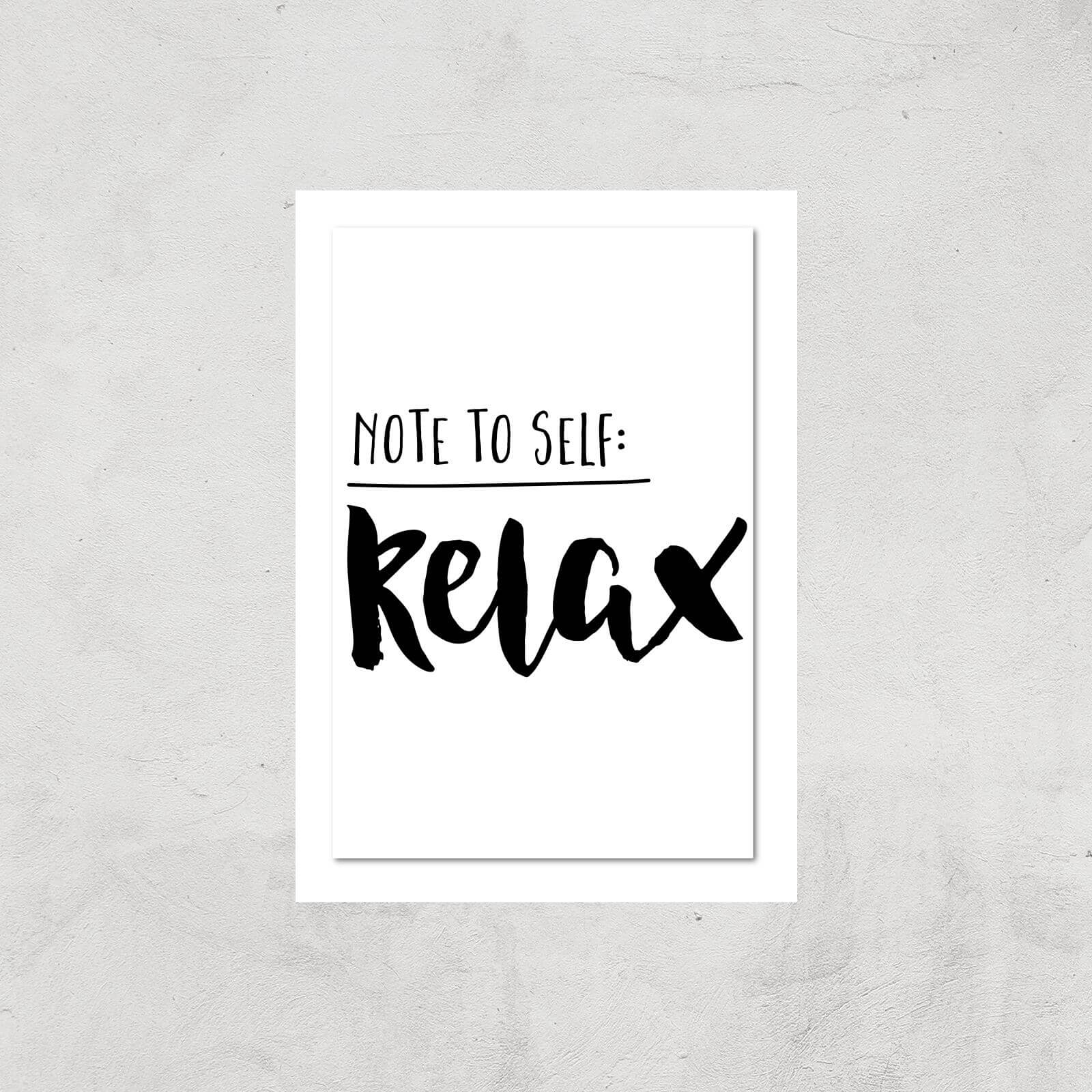 The Motivated Type Note To Self Relax Giclee Art Print - A2 - Print Only