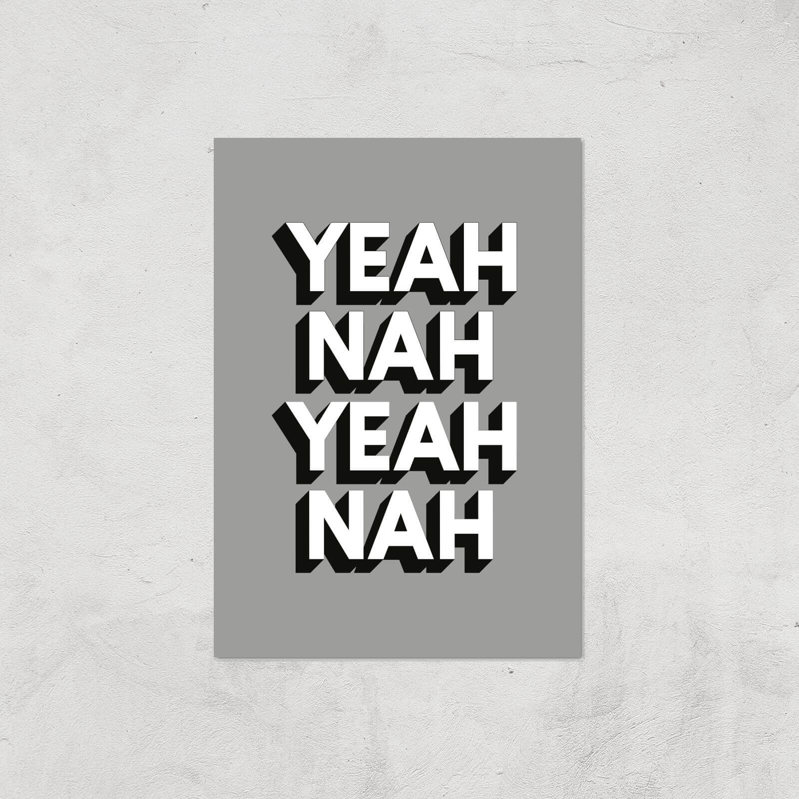 The Motivated Type Yeah Nah Yeah Nah Giclee Art Print - A4 - Print Only
