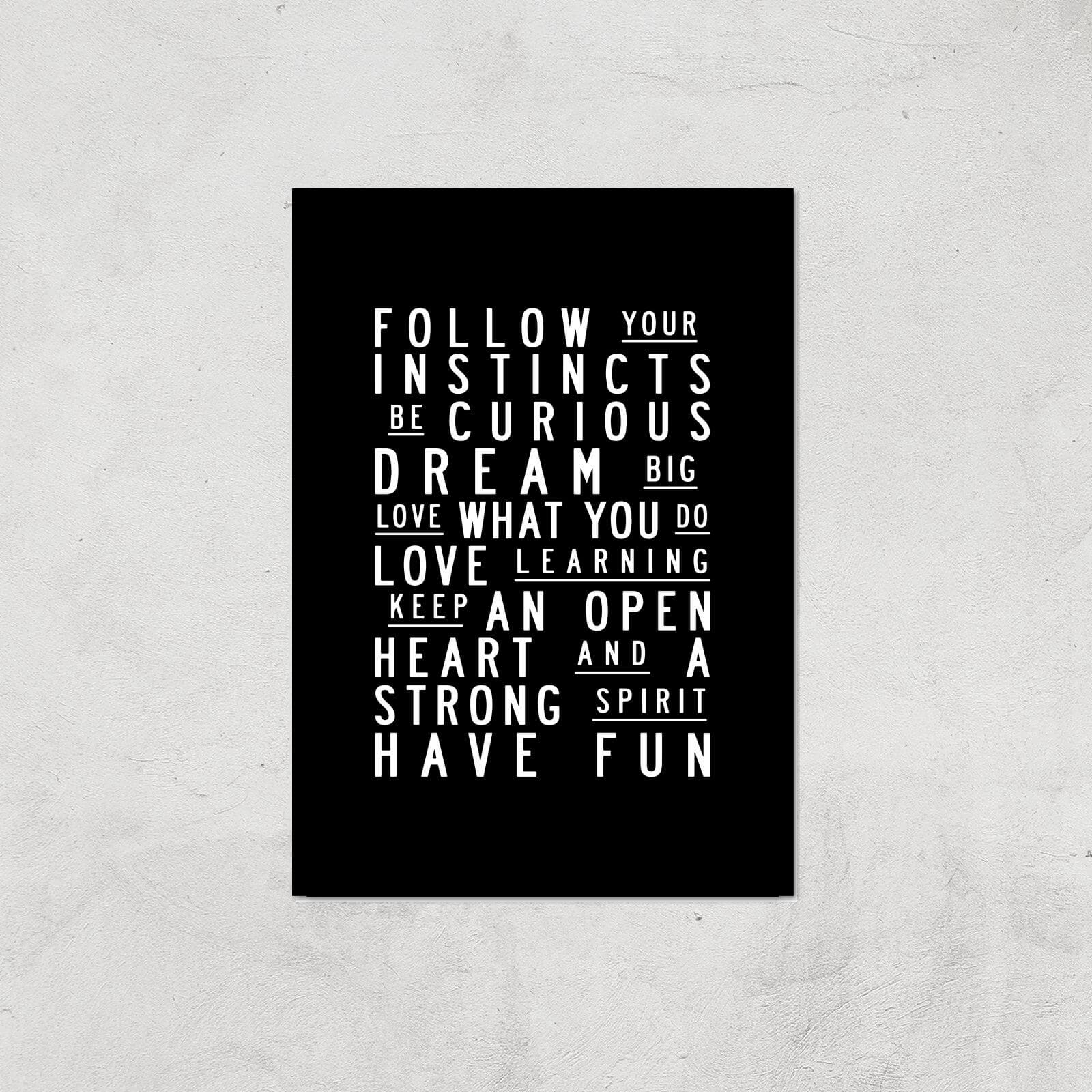 The Motivated Type Follow Your Instincts Giclee Art Print - A3 - Print Only