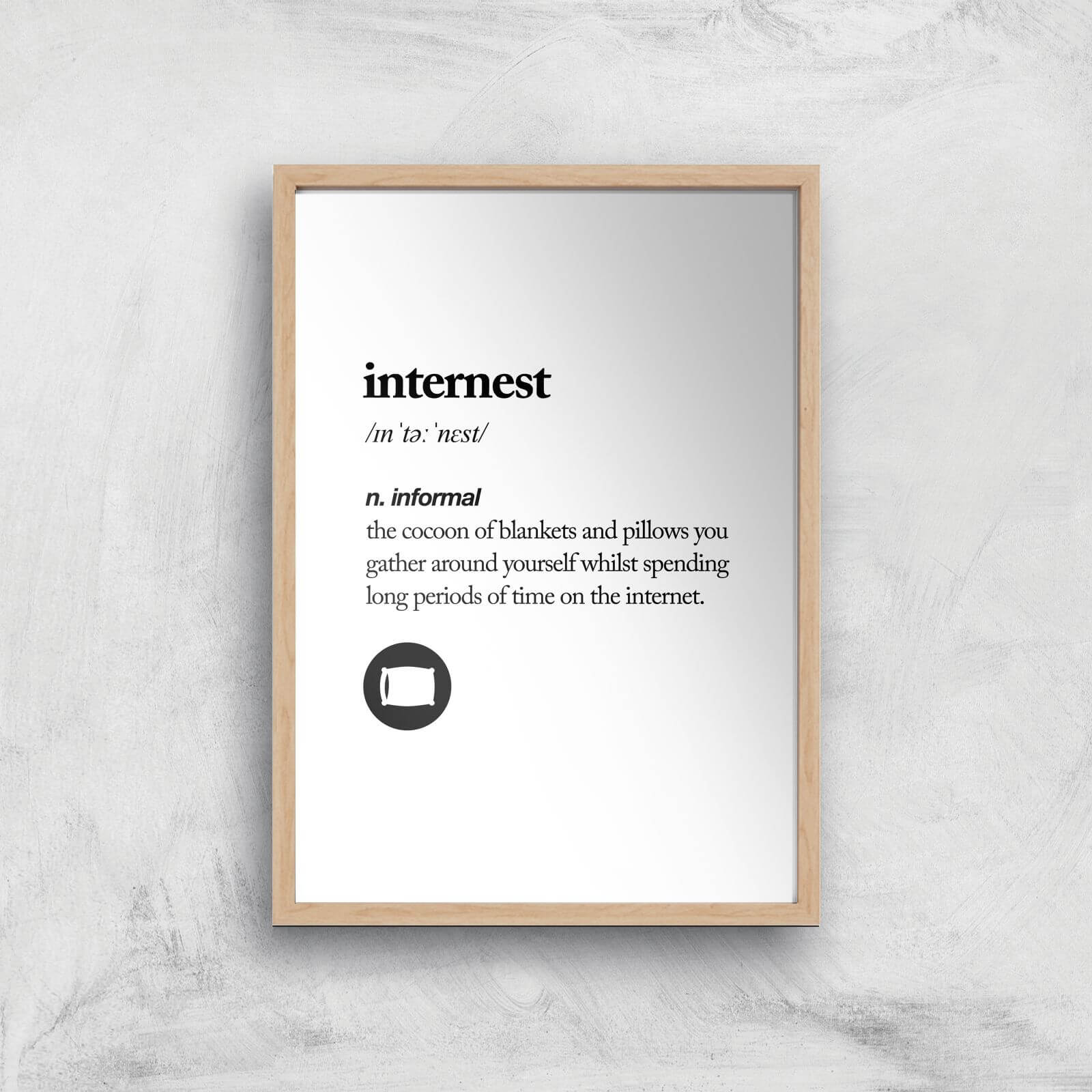 The Motivated Type Internest Giclee Art Print - A4 - Wooden Frame