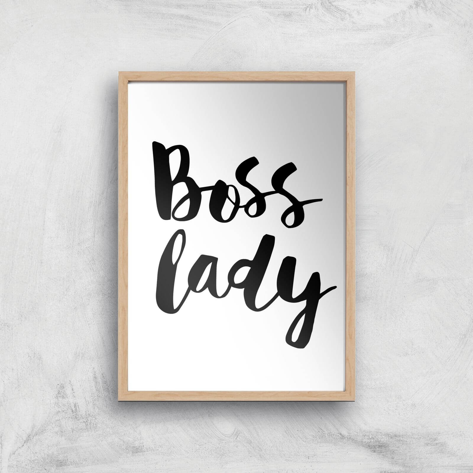 The Motivated Type Boss Lady Giclee Art Print - A4 - Wooden Frame