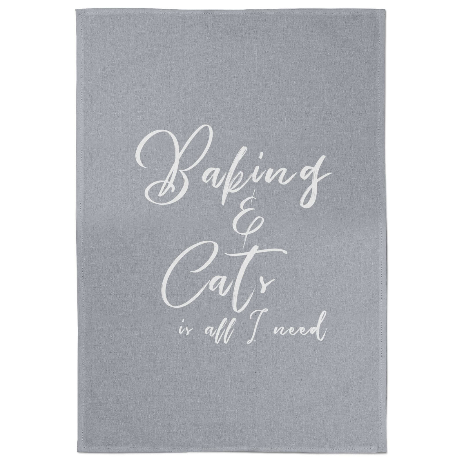 Baking And Cats Is All I Need Cotton Grey Tea Towel