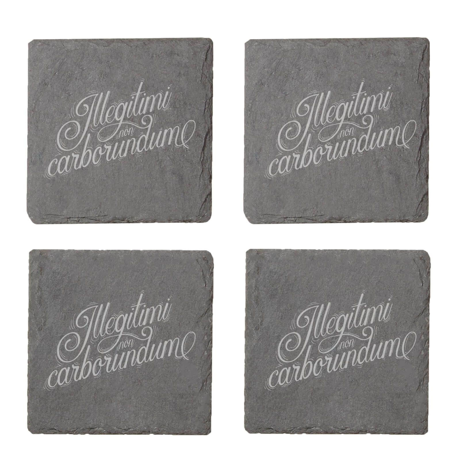 Illegitimi Non Carborundum Engraved Slate Coaster Set