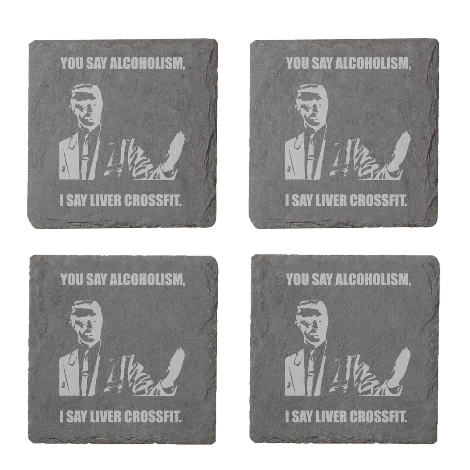 You Say Alcoholism Engraved Slate Coaster Set