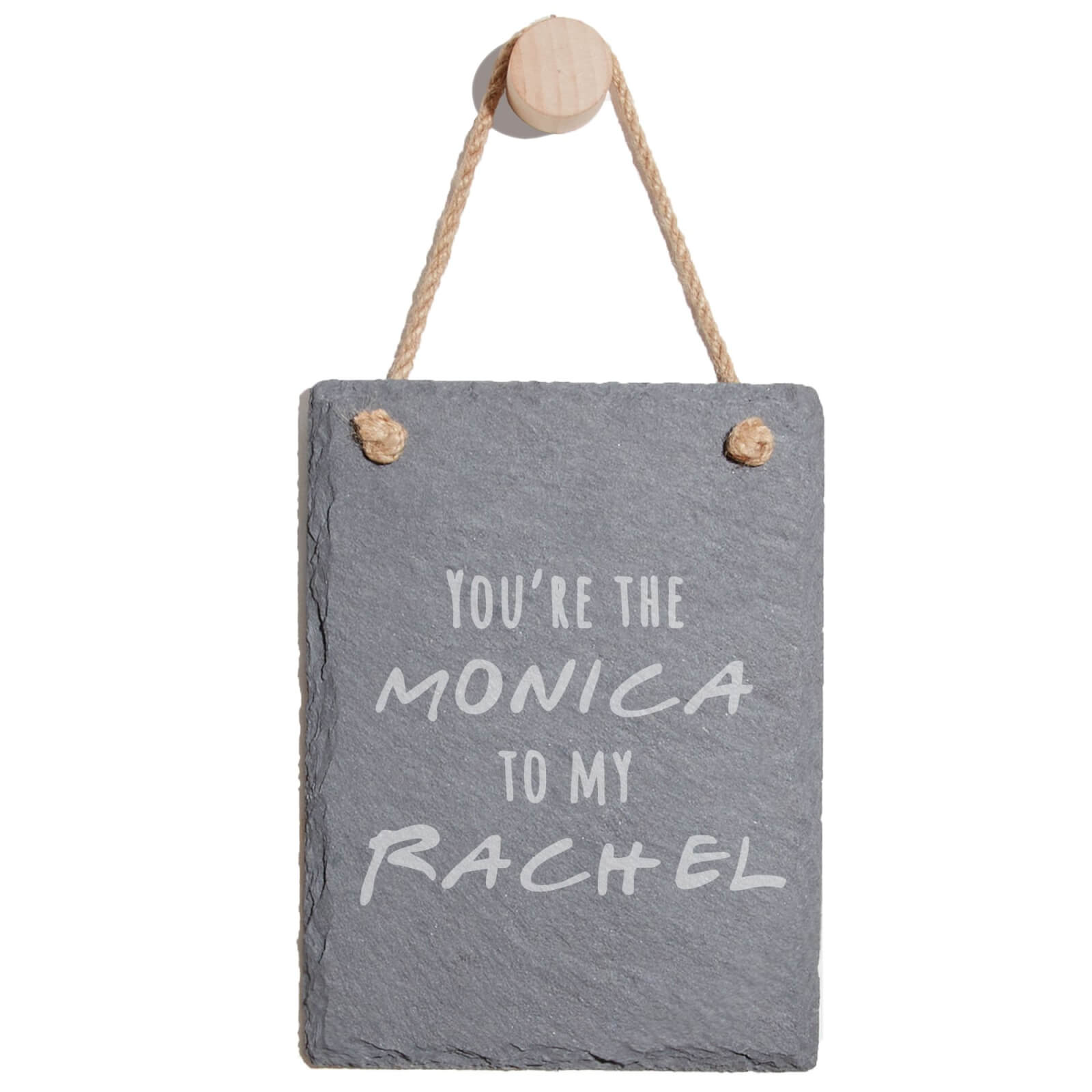 You're The Monica To My Rachel Engraved Slate Memo Board - Portrait