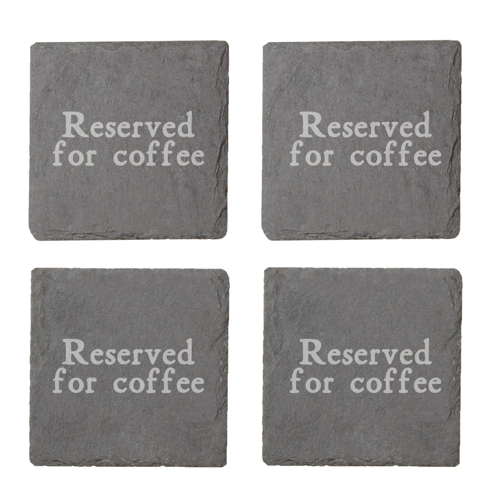 Reserved For Coffee Engraved Slate Coaster Set