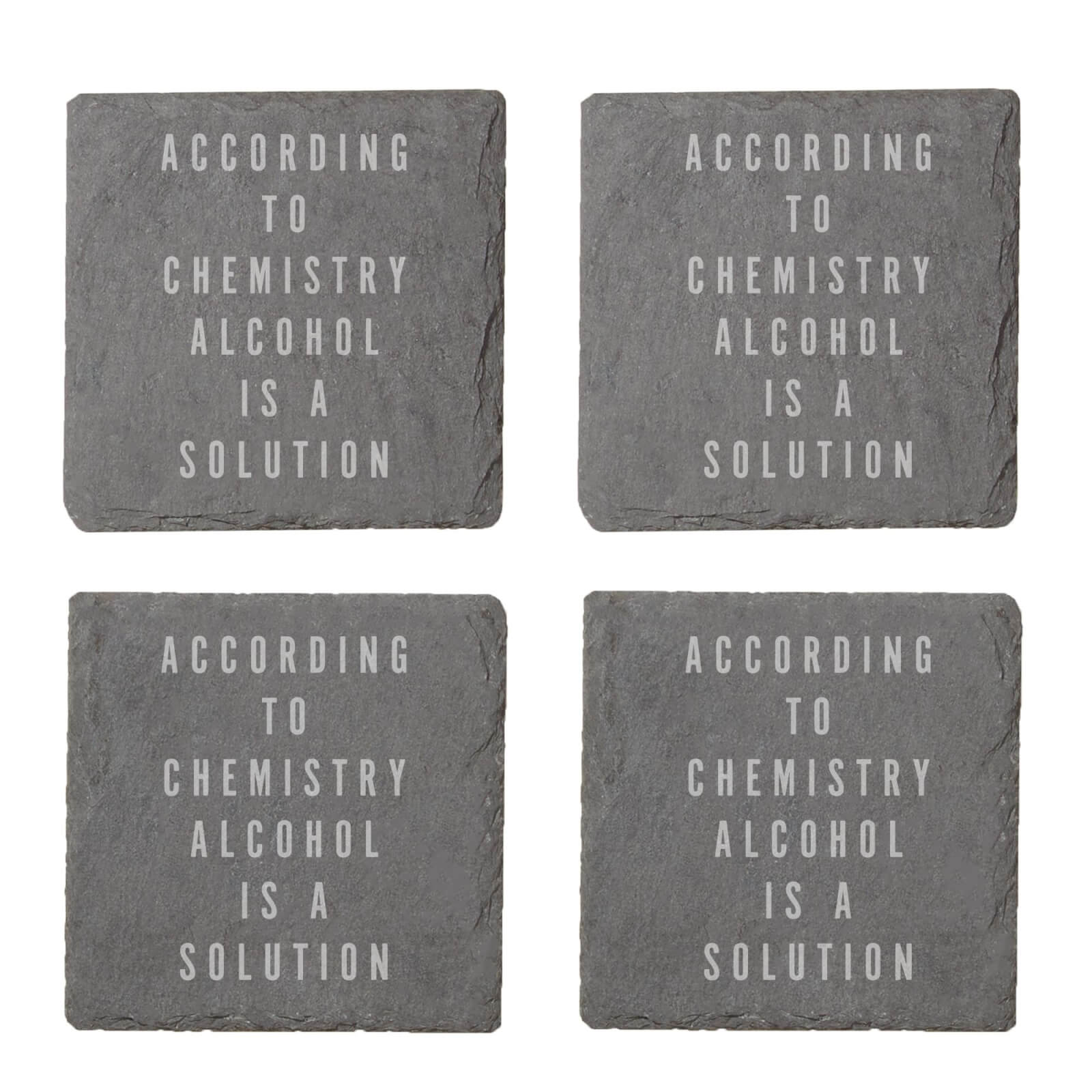 According To Chemistry Alcohol Is A Solution Engraved Slate Coaster Set