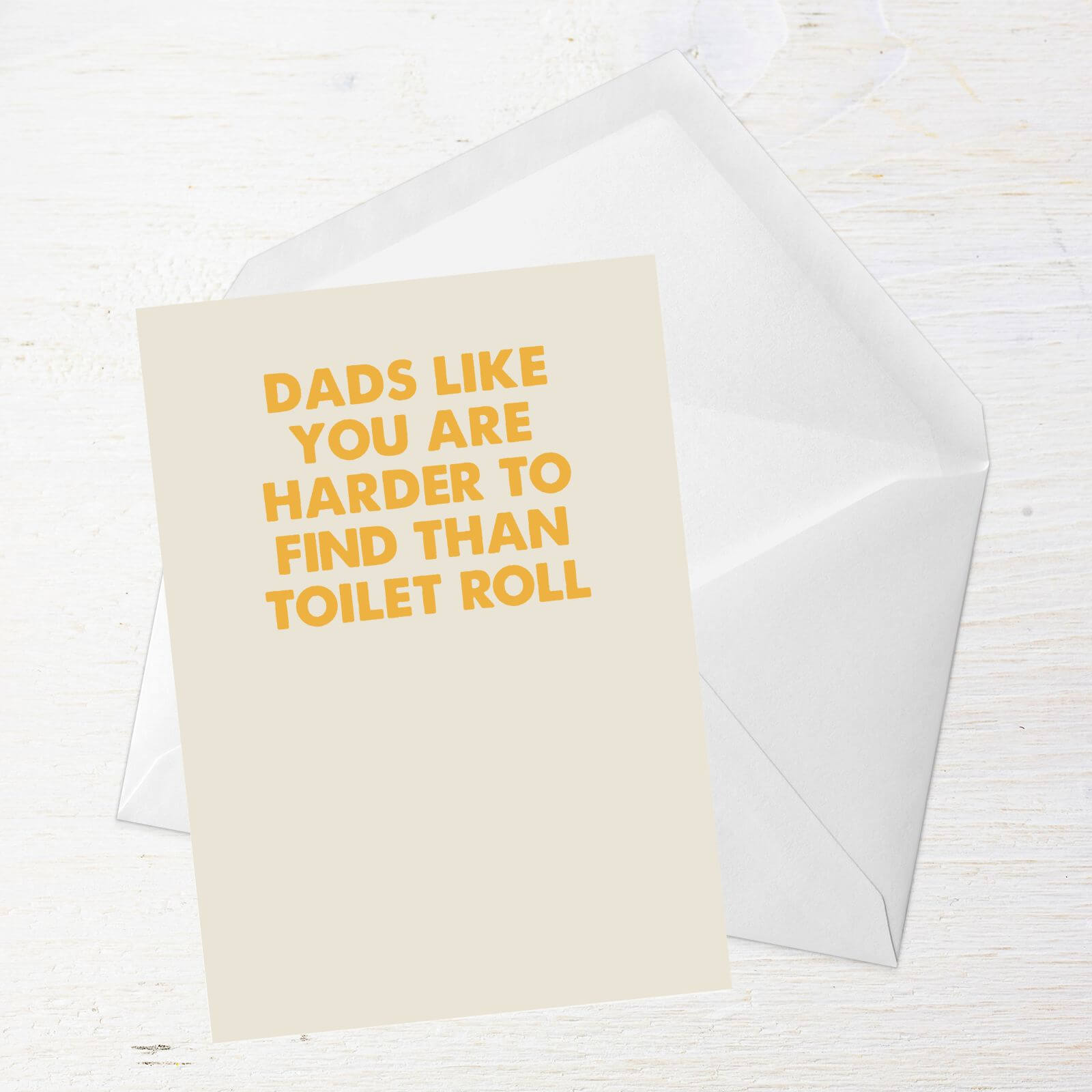 Dads Like You Are Harder To Find Than Toilet Roll Greetings Card - Standard Card
