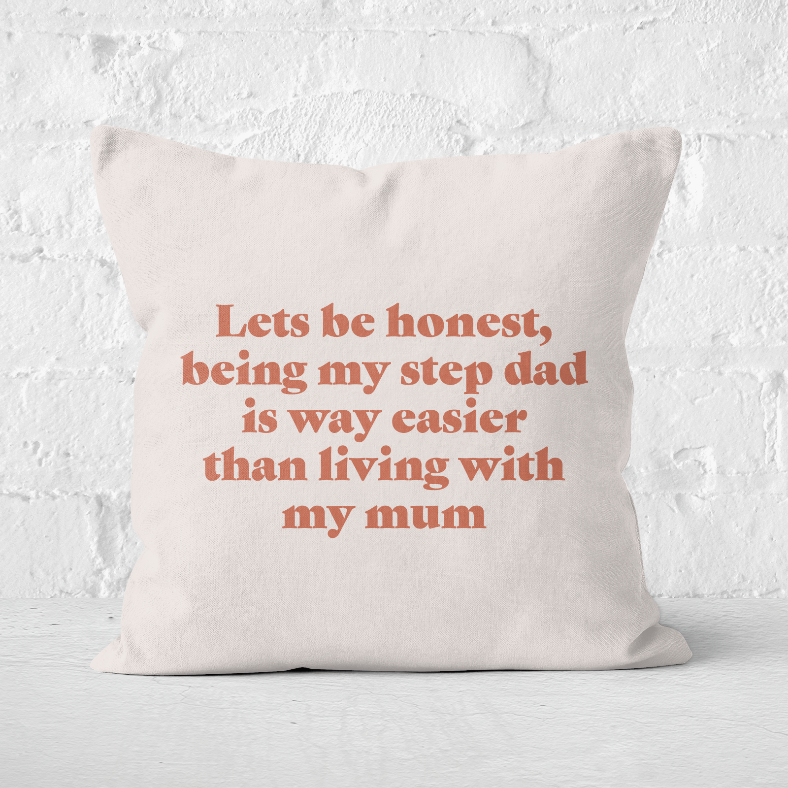Lets Be Honest Square Cushion - 50x50cm - Soft Touch