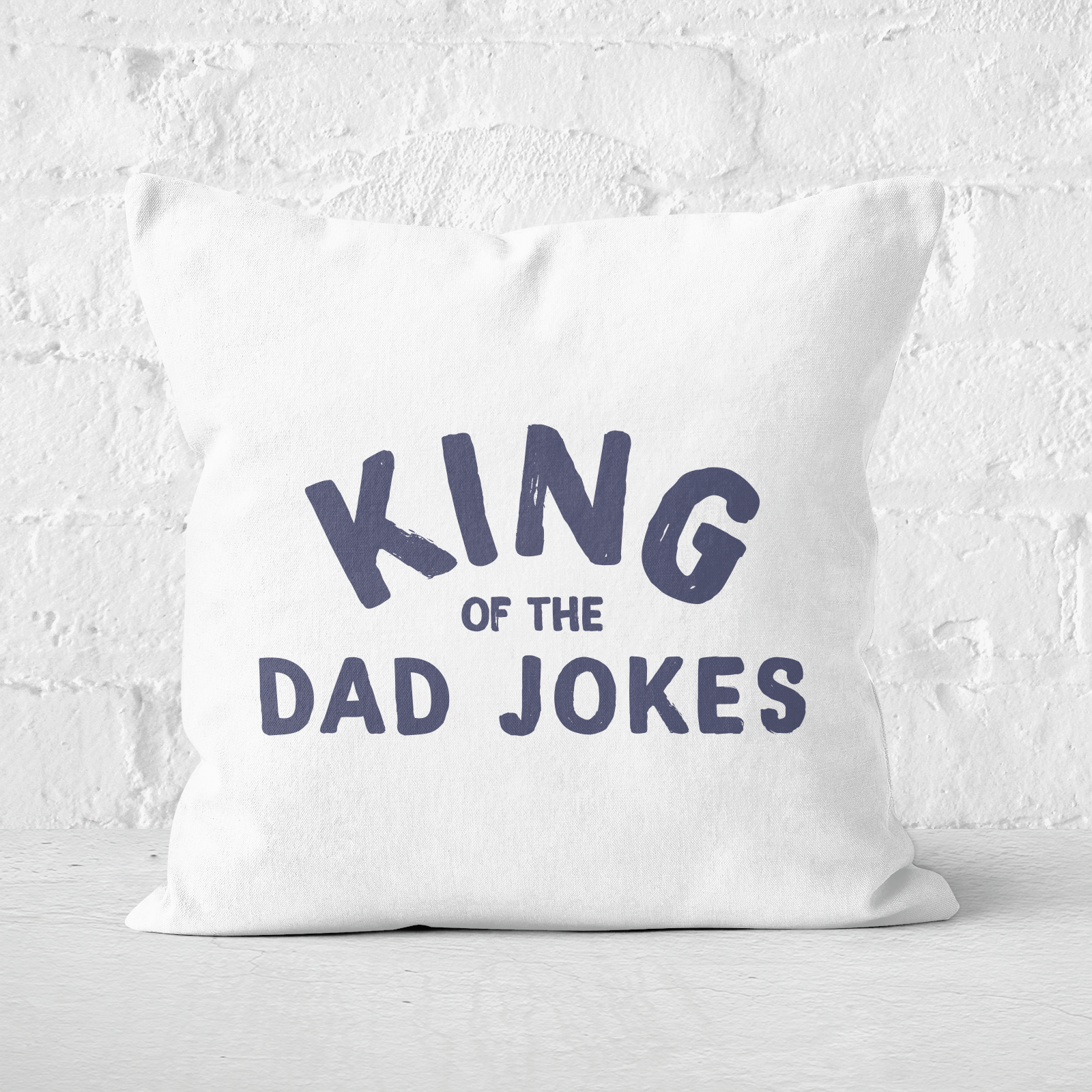 King Of The Dad Jokes Square Cushion - 60x60cm - Soft Touch