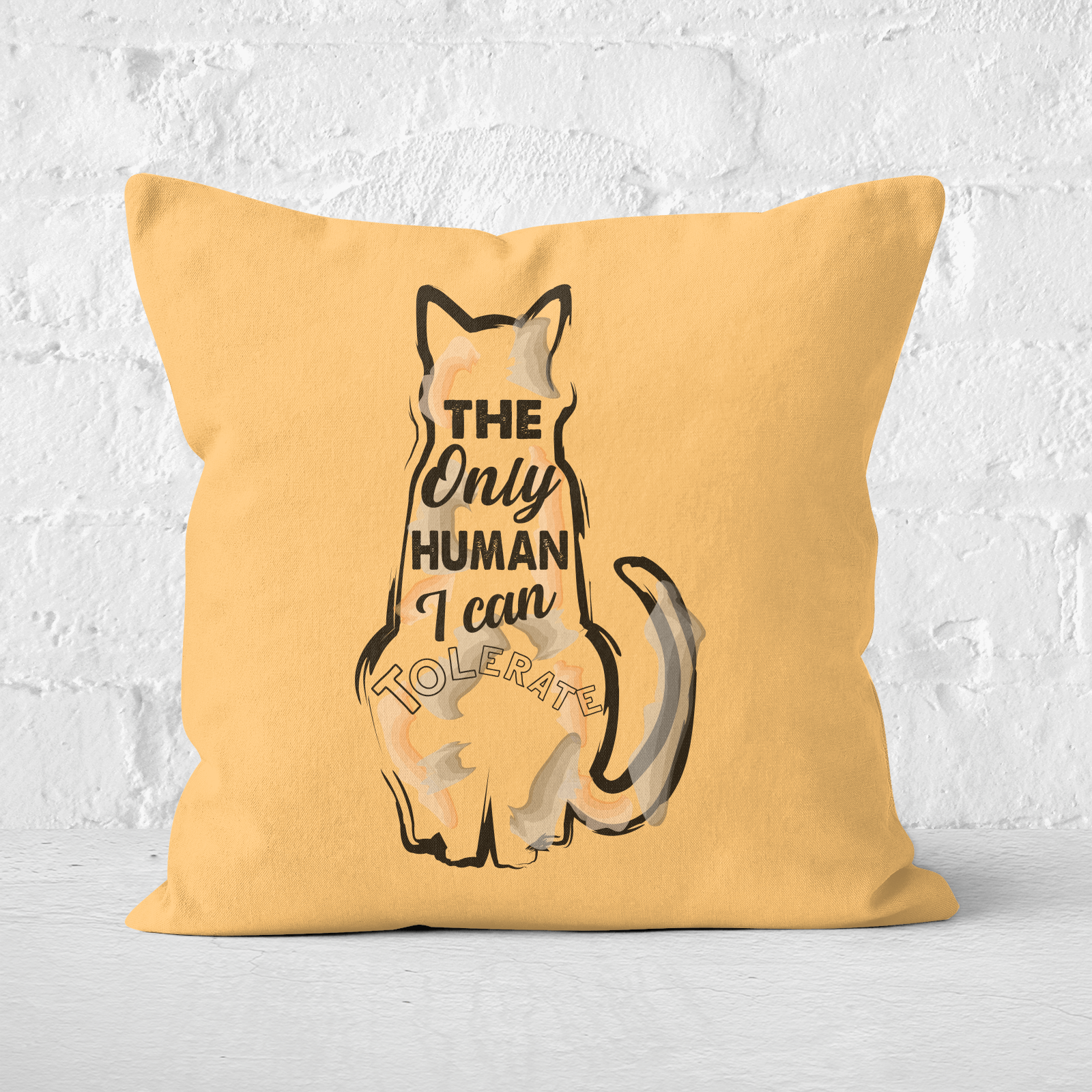 Only Person I Can Tolerate Square Cushion - 60x60cm - Soft Touch