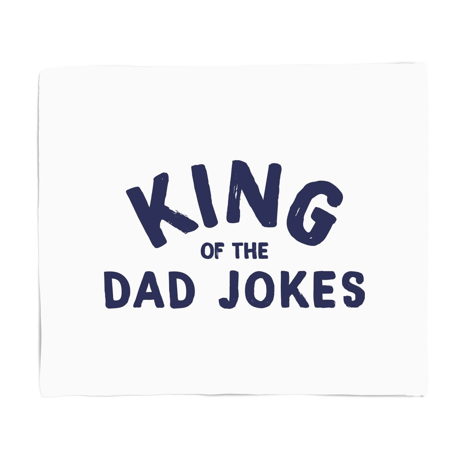 King Of The Dad Jokes Fleece Blanket