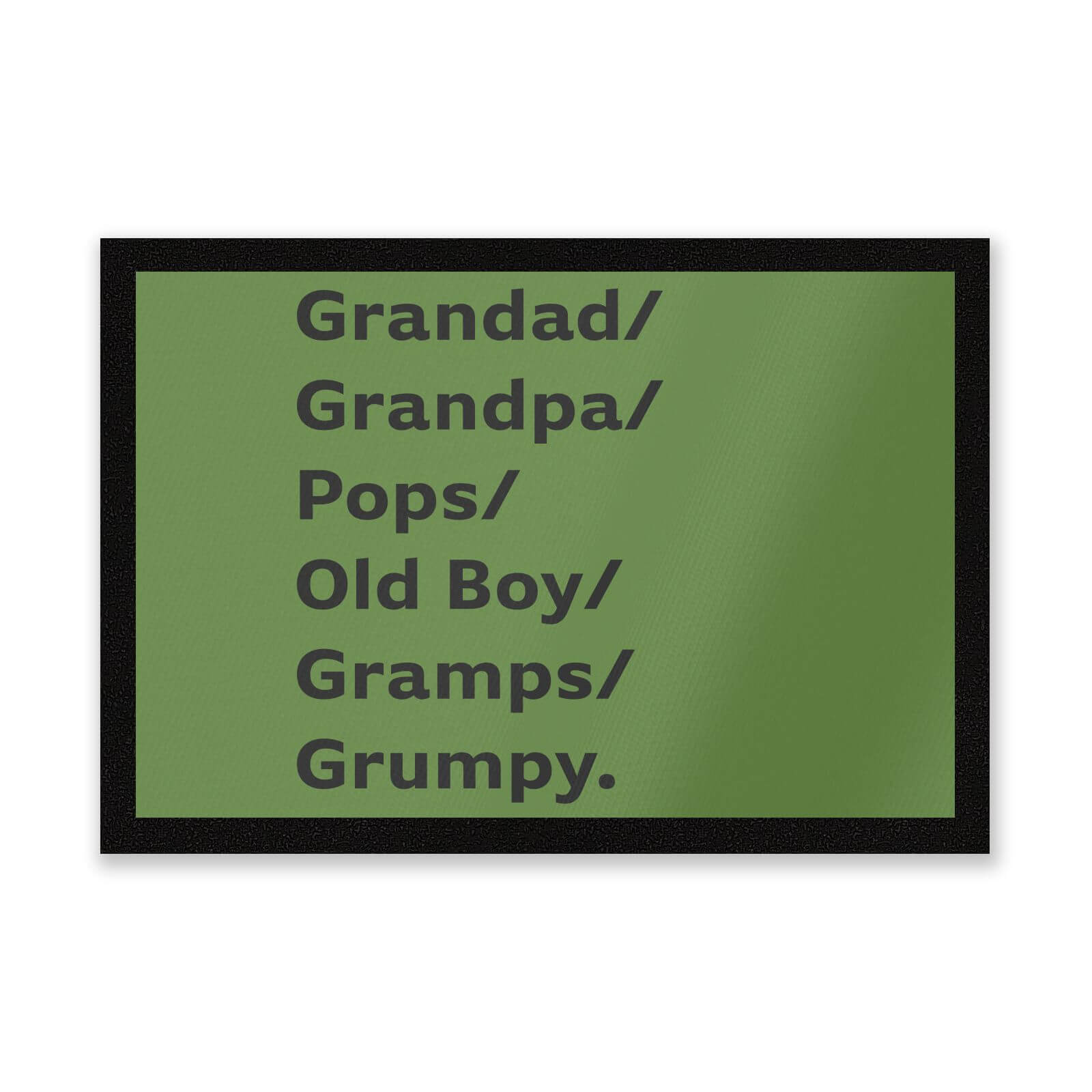 Grandad/Grandpa/Pops... Entrance Mat