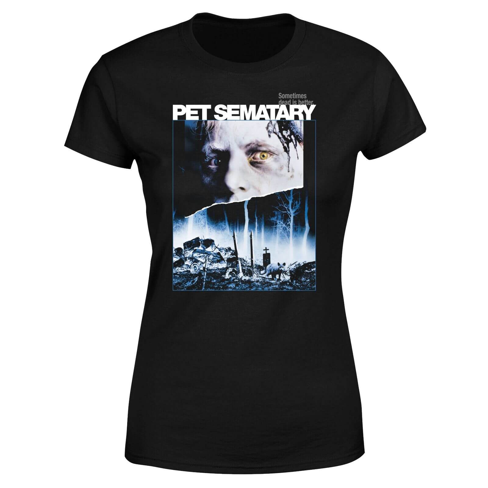 Pet Semetary Sometimes Dead Is Better Women's T-Shirt - Black - L - Black