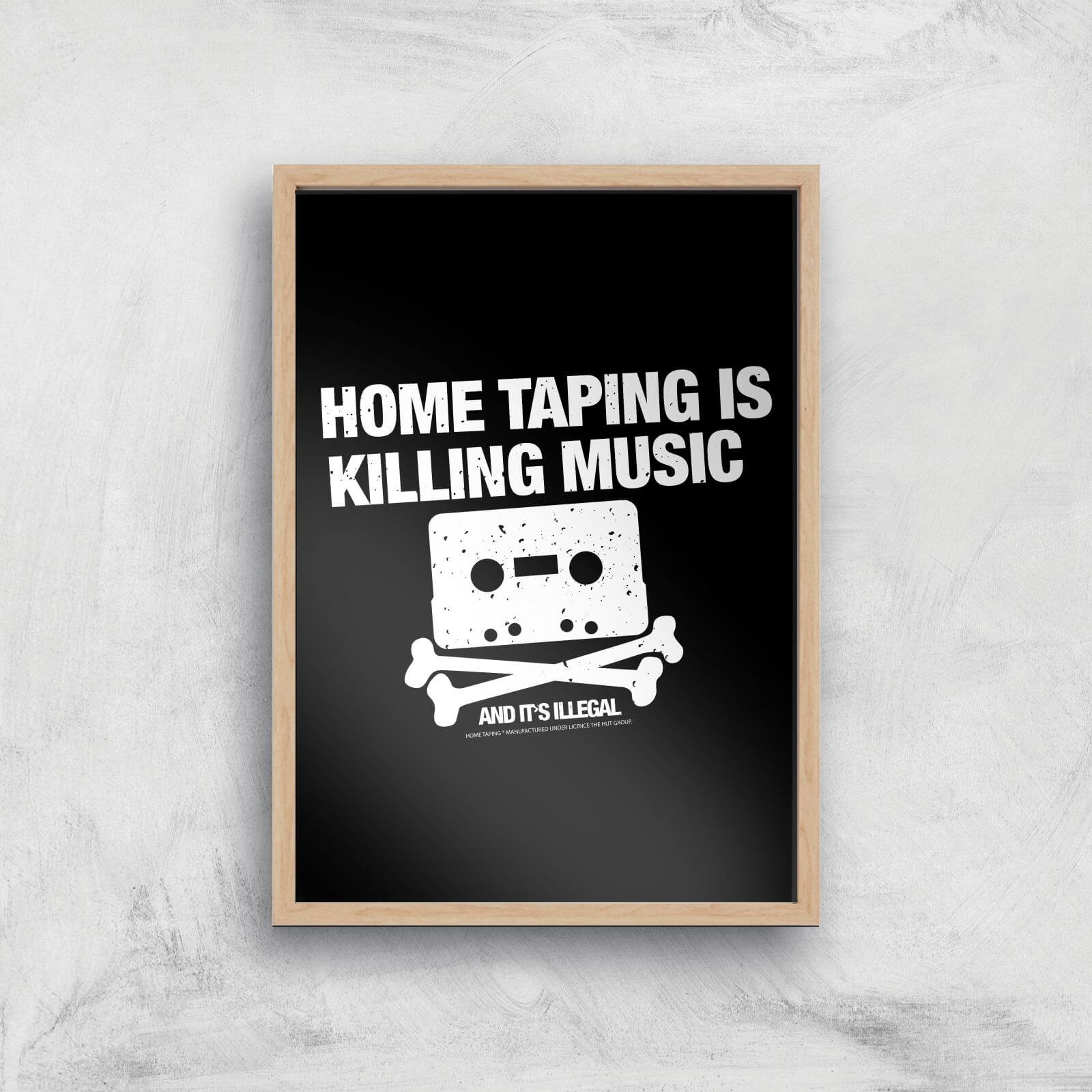 

Home Taping Is Killing Music Giclee Art Print - A3 - Wooden Frame