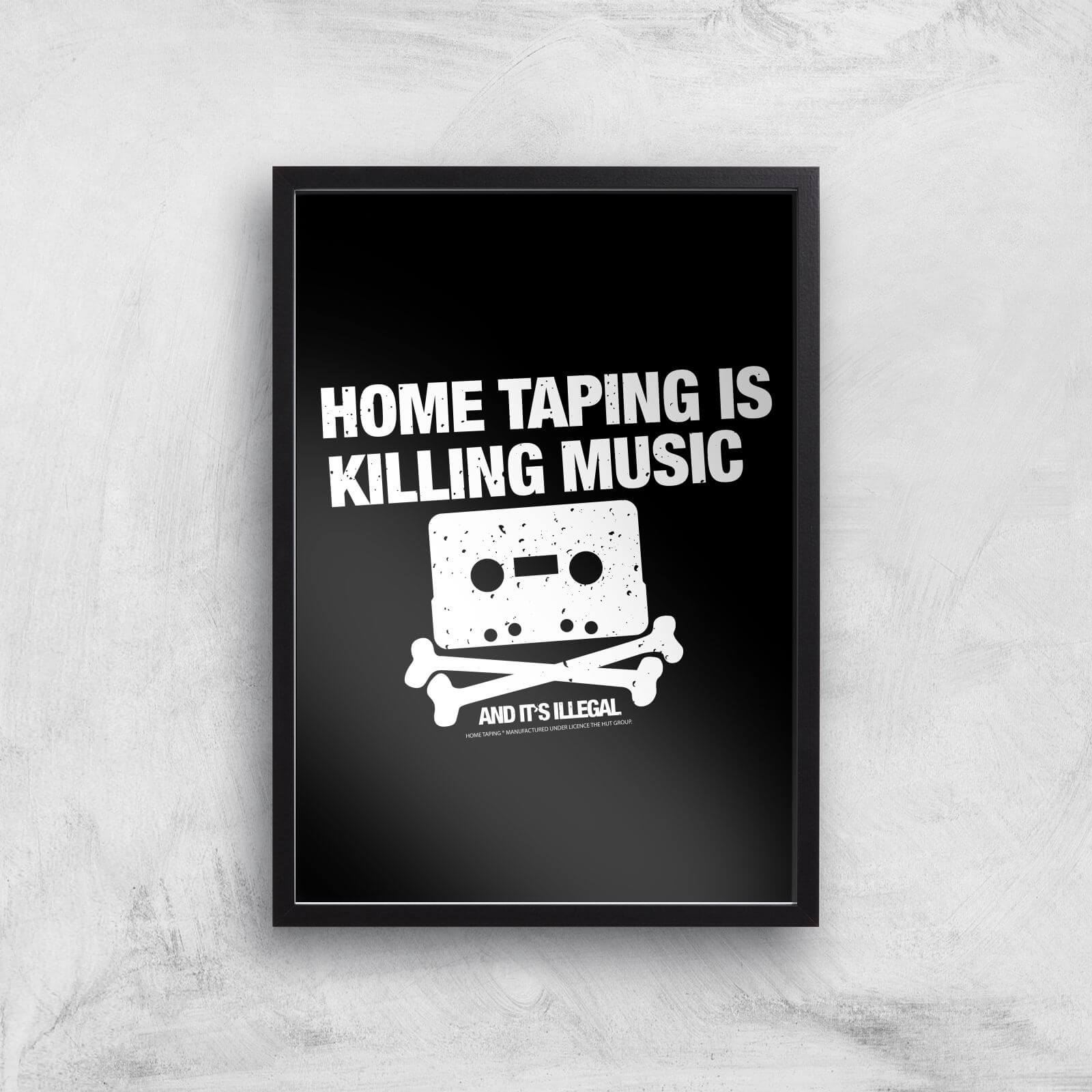 

Home Taping Is Killing Music Giclee Art Print - A3 - Black Frame