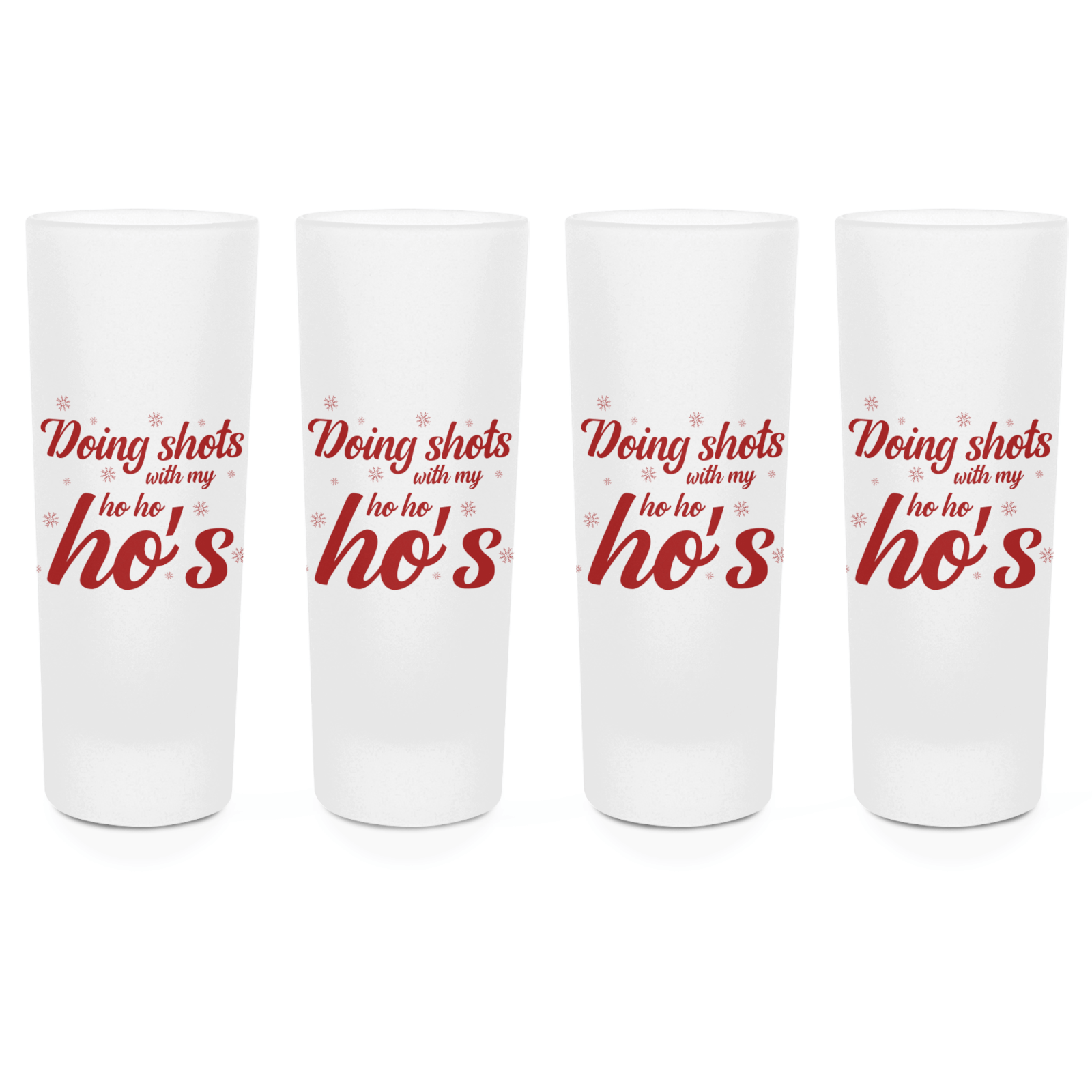 Doing Shots With My Ho Ho Ho's Shot Glasses - Set of 4