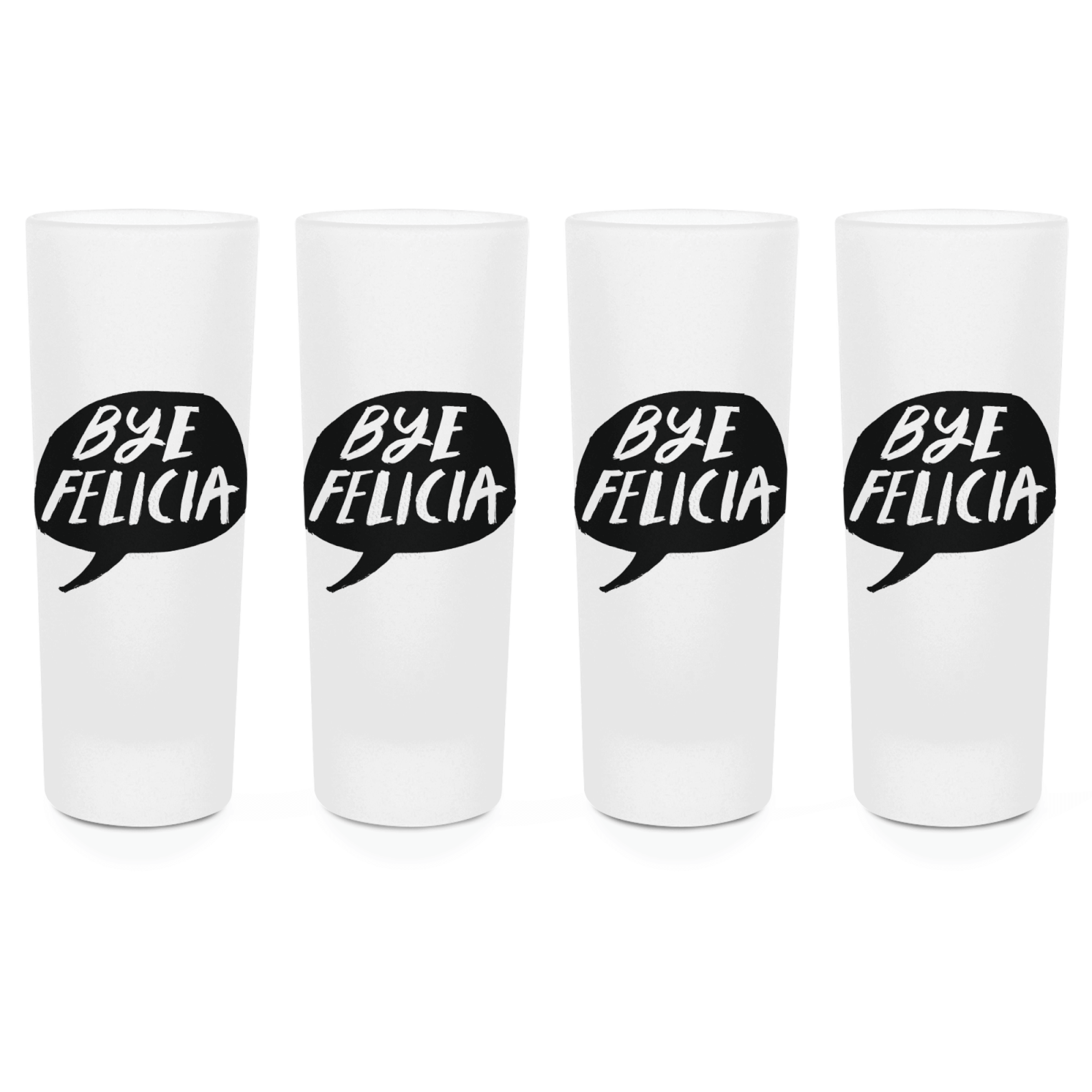Bye Felicia Speech Bubble Shot Glasses - Set of 4