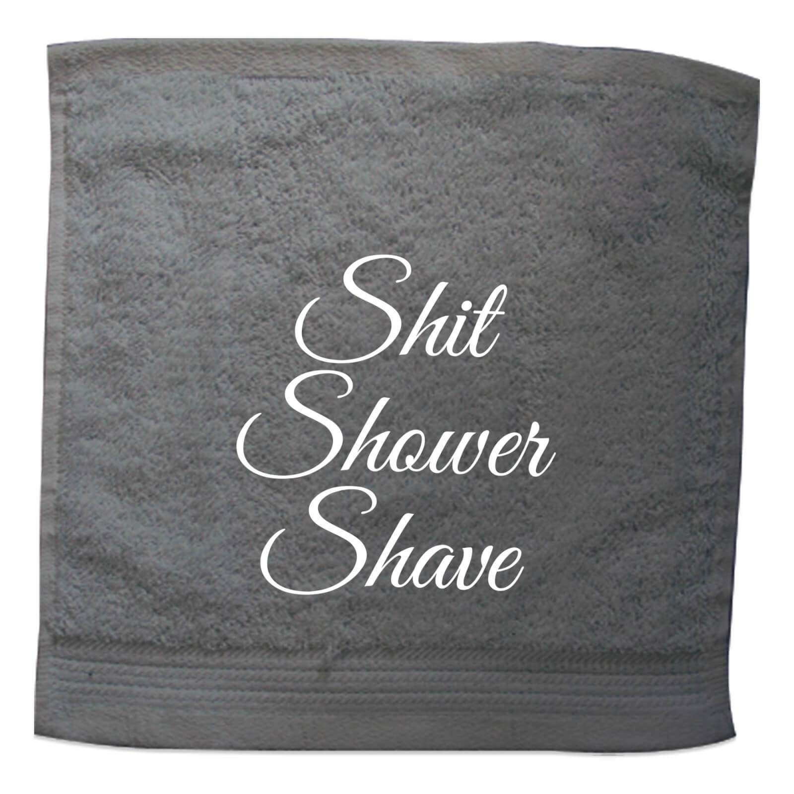 Shit Shower Shave Embroidered Towel - Face Cloth