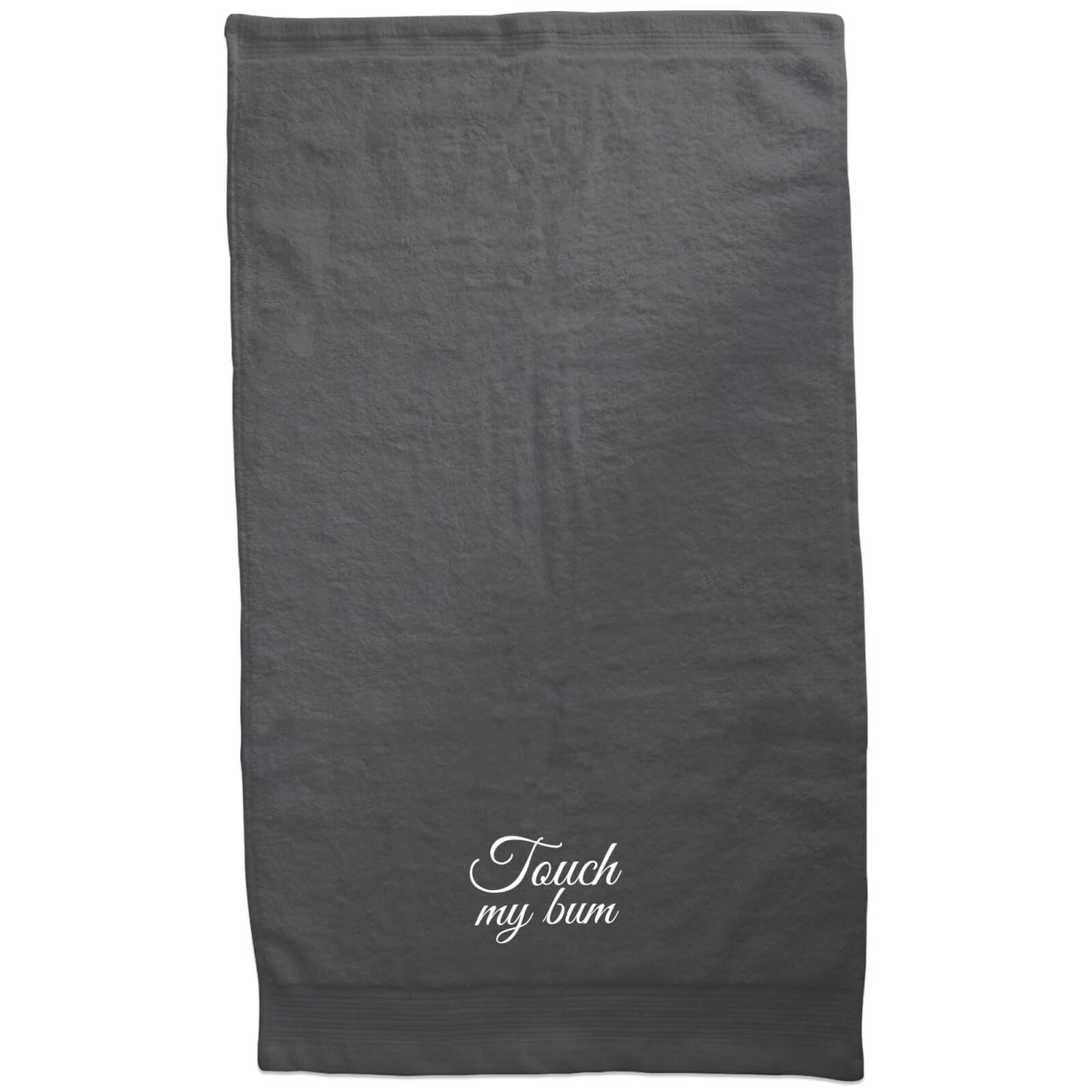 Touch My Bum Embroidered Towel - Bath Towel