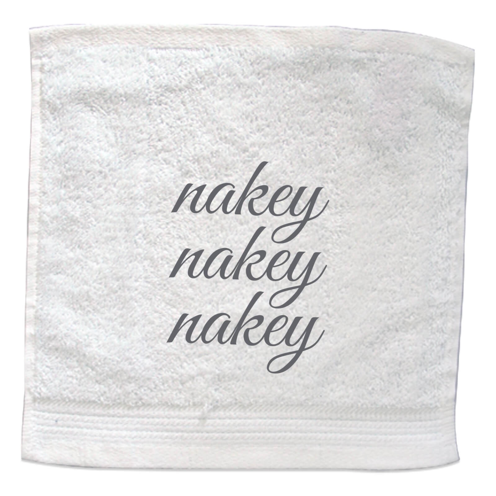 Nakey Nakey Nakey Embroidered Towel - Face Cloth