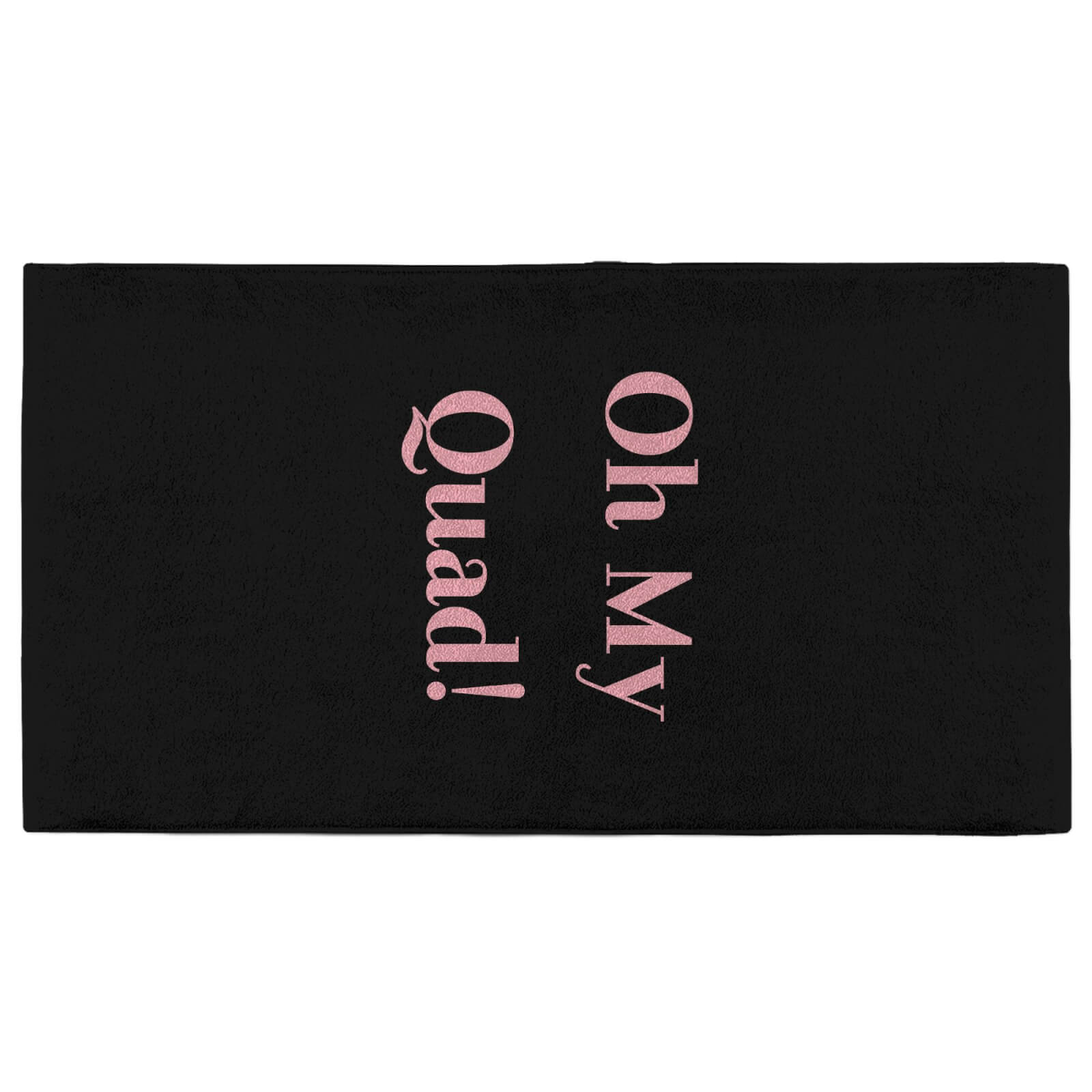Oh My Quad! Fitness Towel