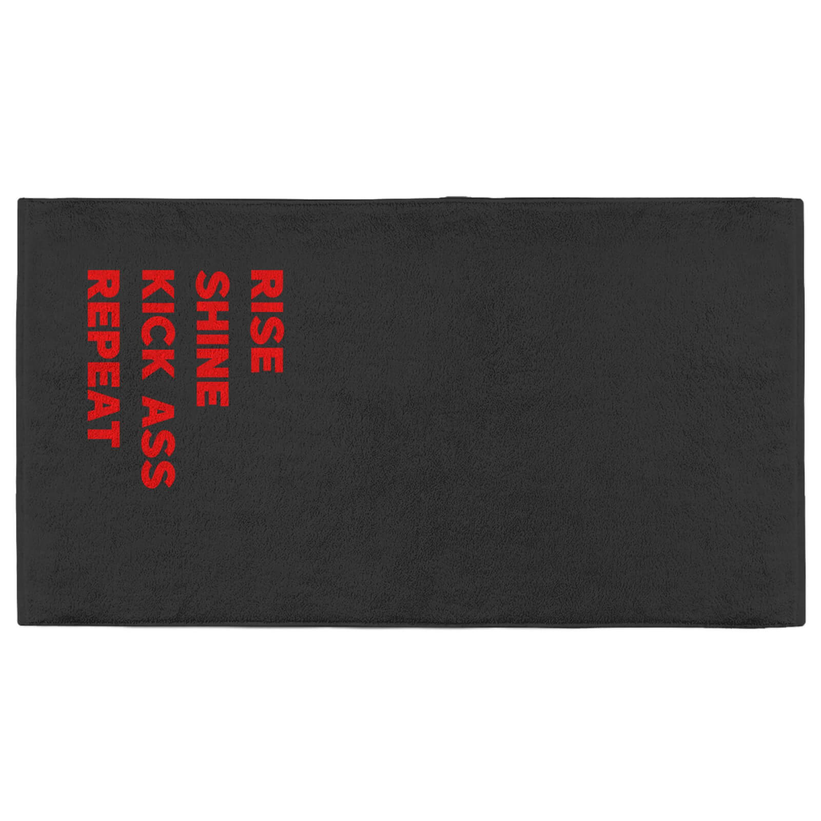 Rise Shine Kick Ass Repeat Fitness Towel