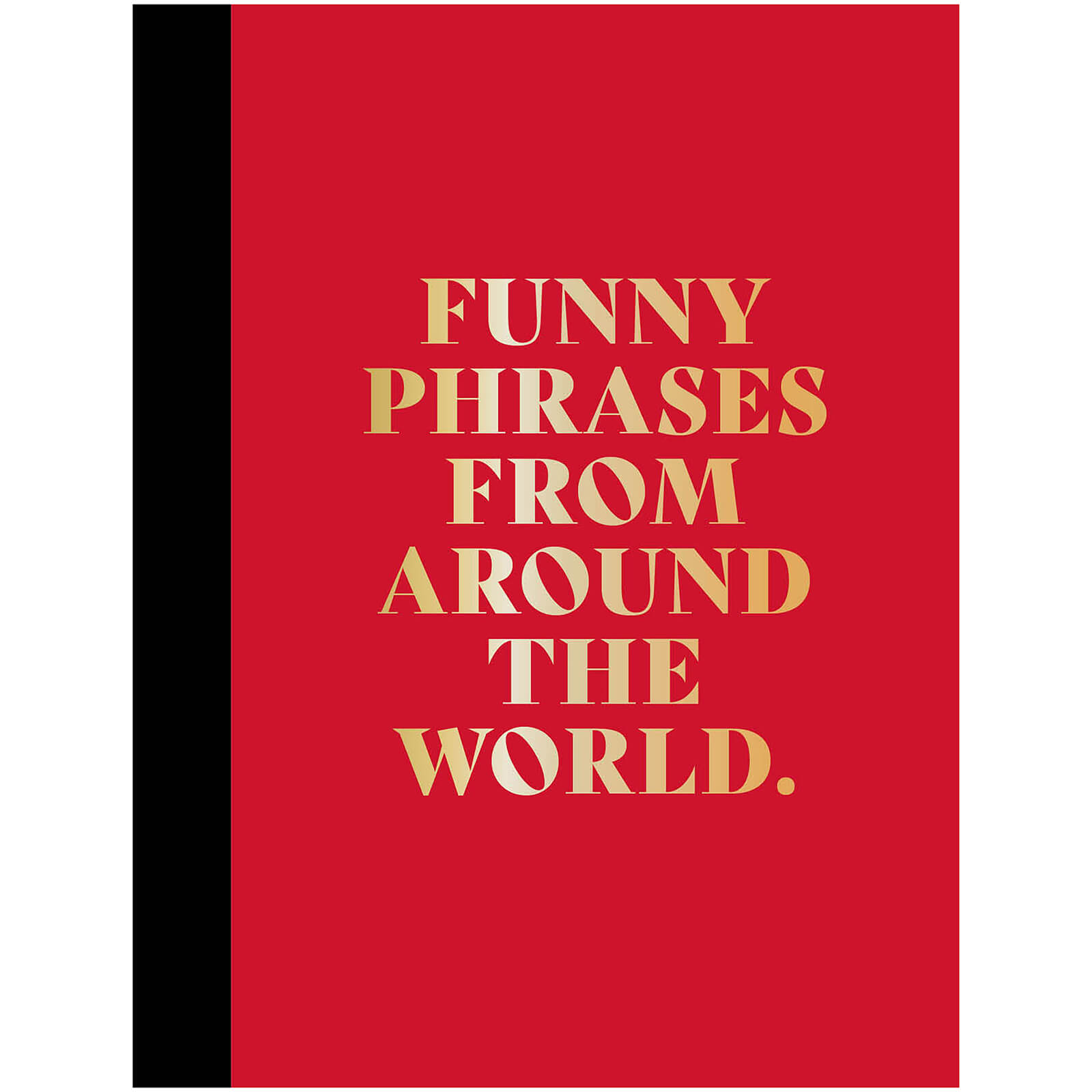 Funny Phrases Around The World Gift Book