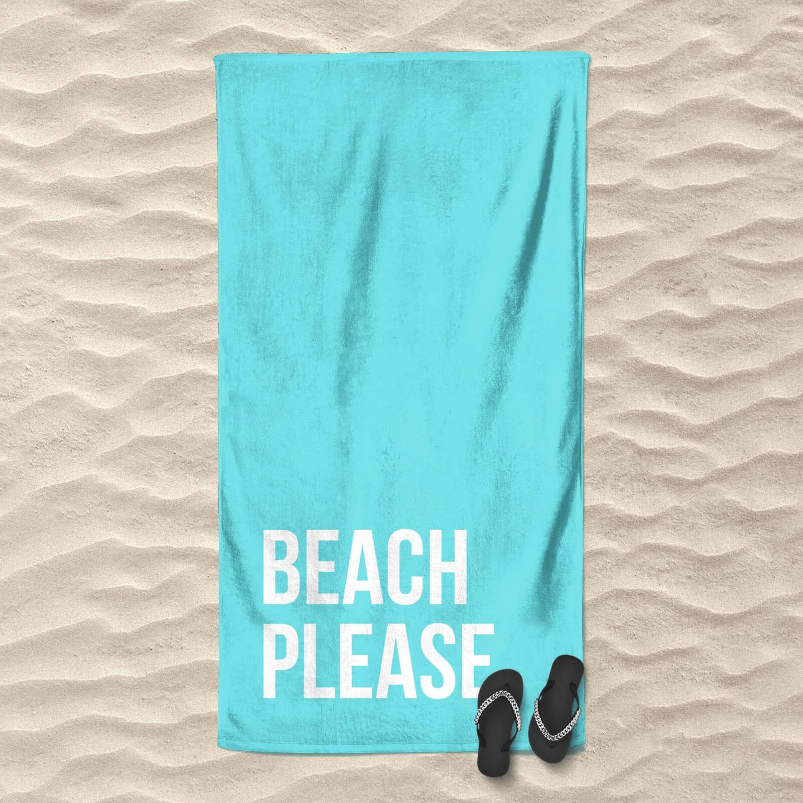 Beach Please Beach Towel