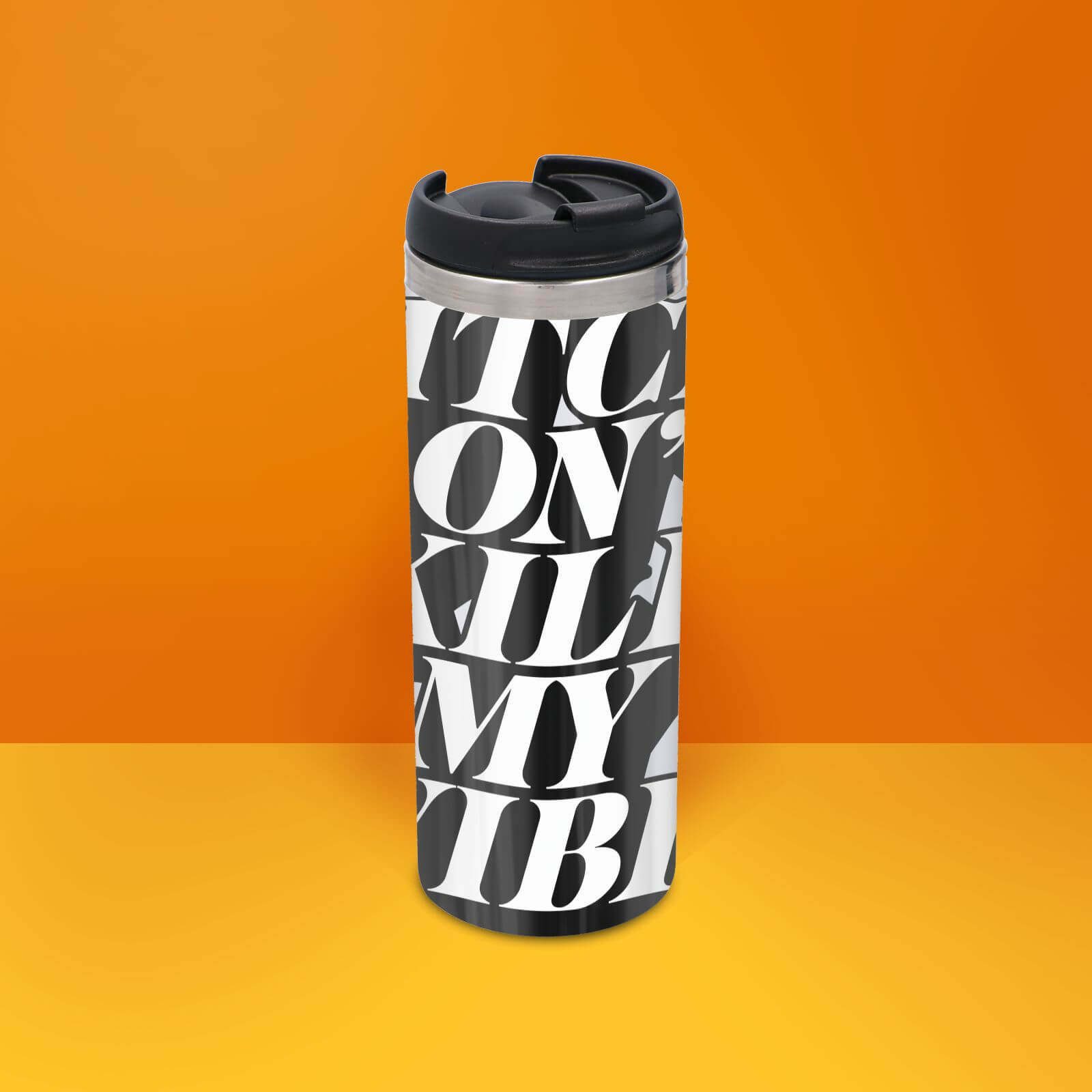 The Motivated Type Bitch Don't Kill My Vibe Thermo Travel Mug