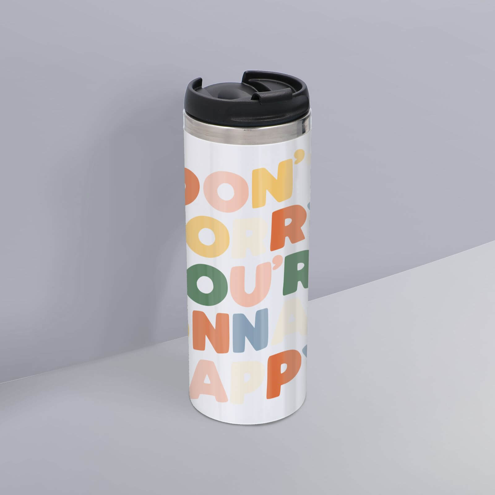 The Motivated Type You're Gonna Be Happy Thermo Travel Mug