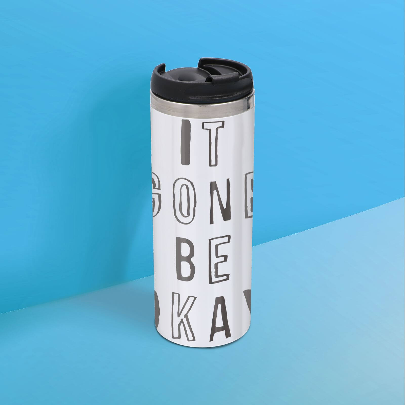 The Motivated Type It Gone Be Okay Stamped Thermo Travel Mug
