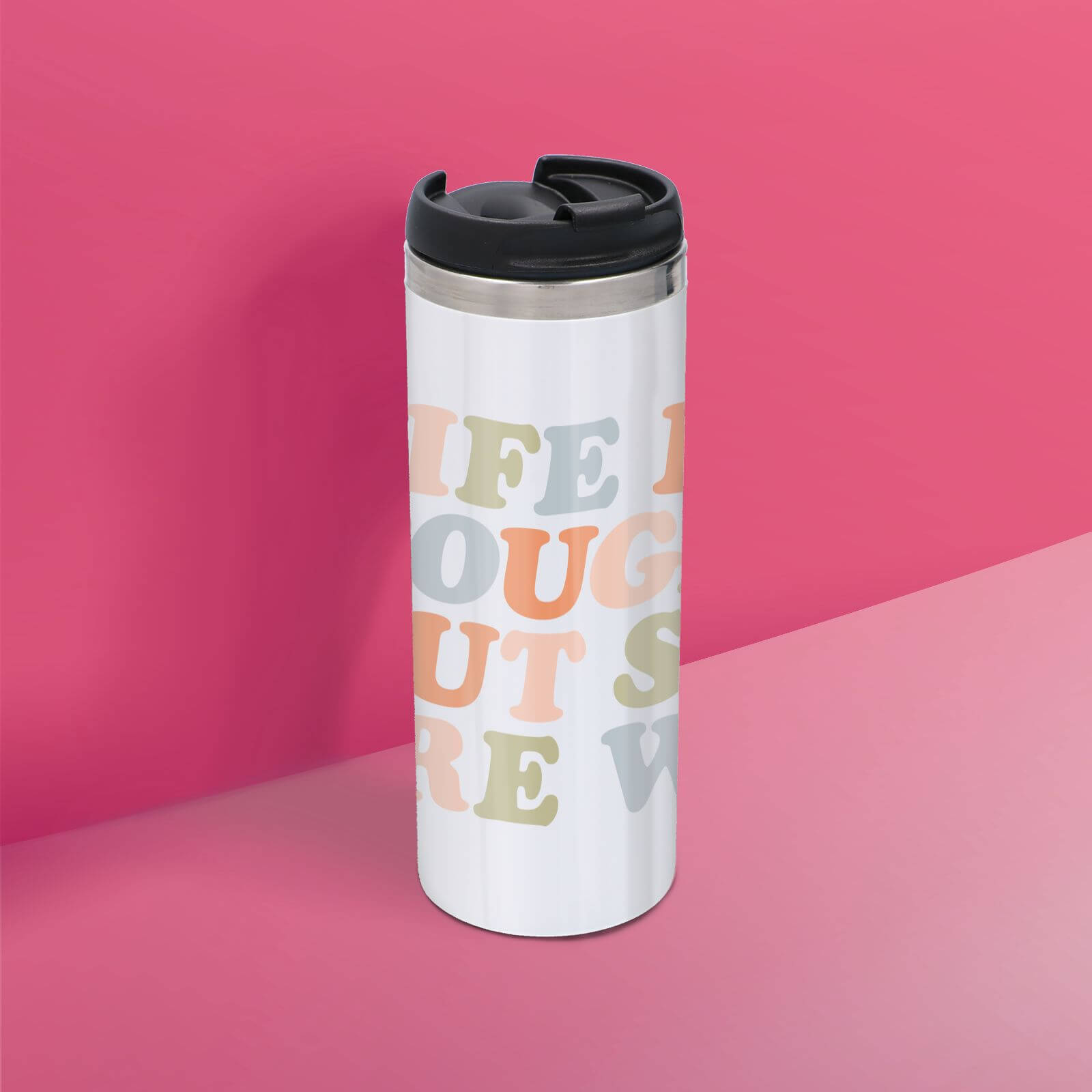 The Motivated Type Sans Serif Life Is Tough But So Are We Thermo Travel Mug