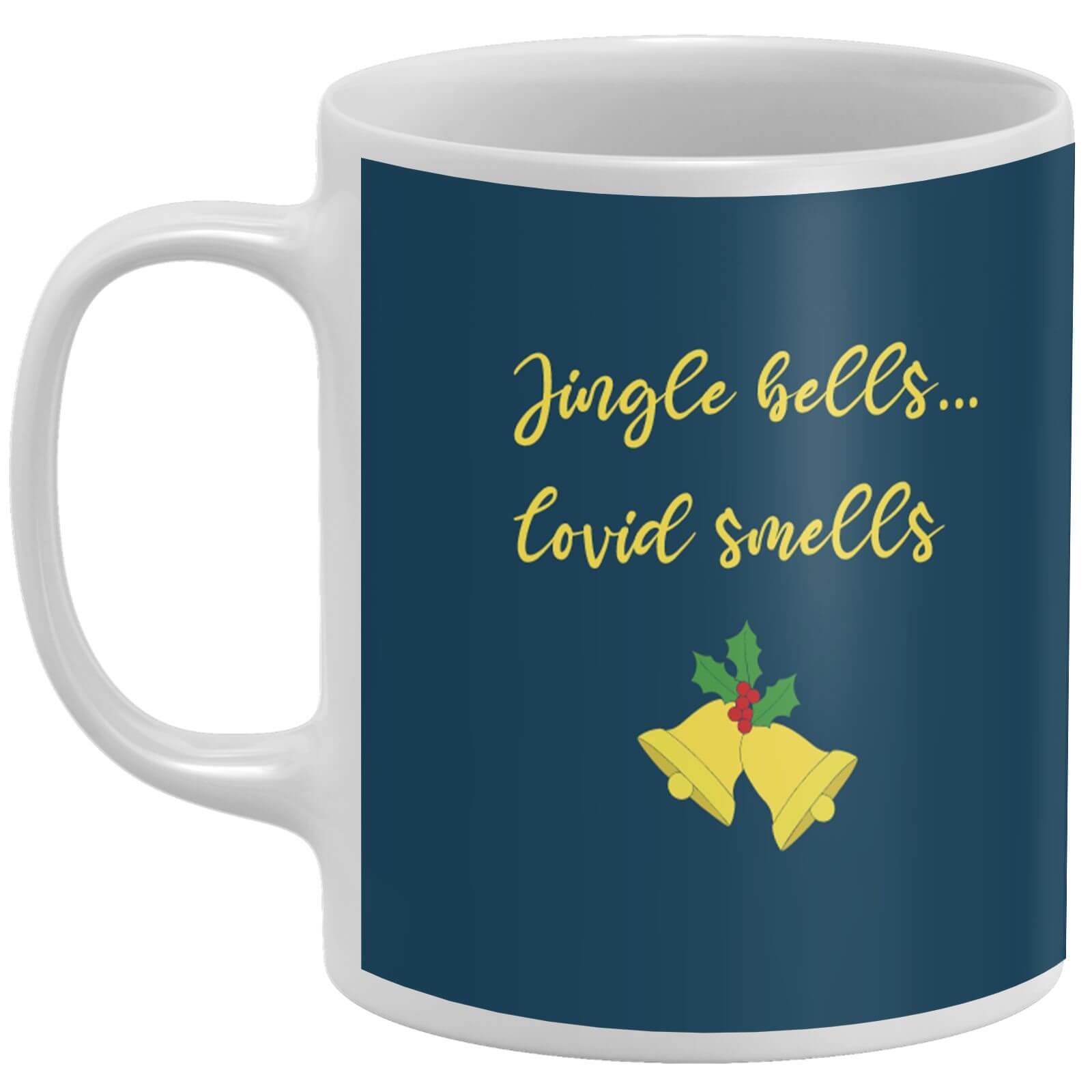Jingle Bells... Covid Smells Mug