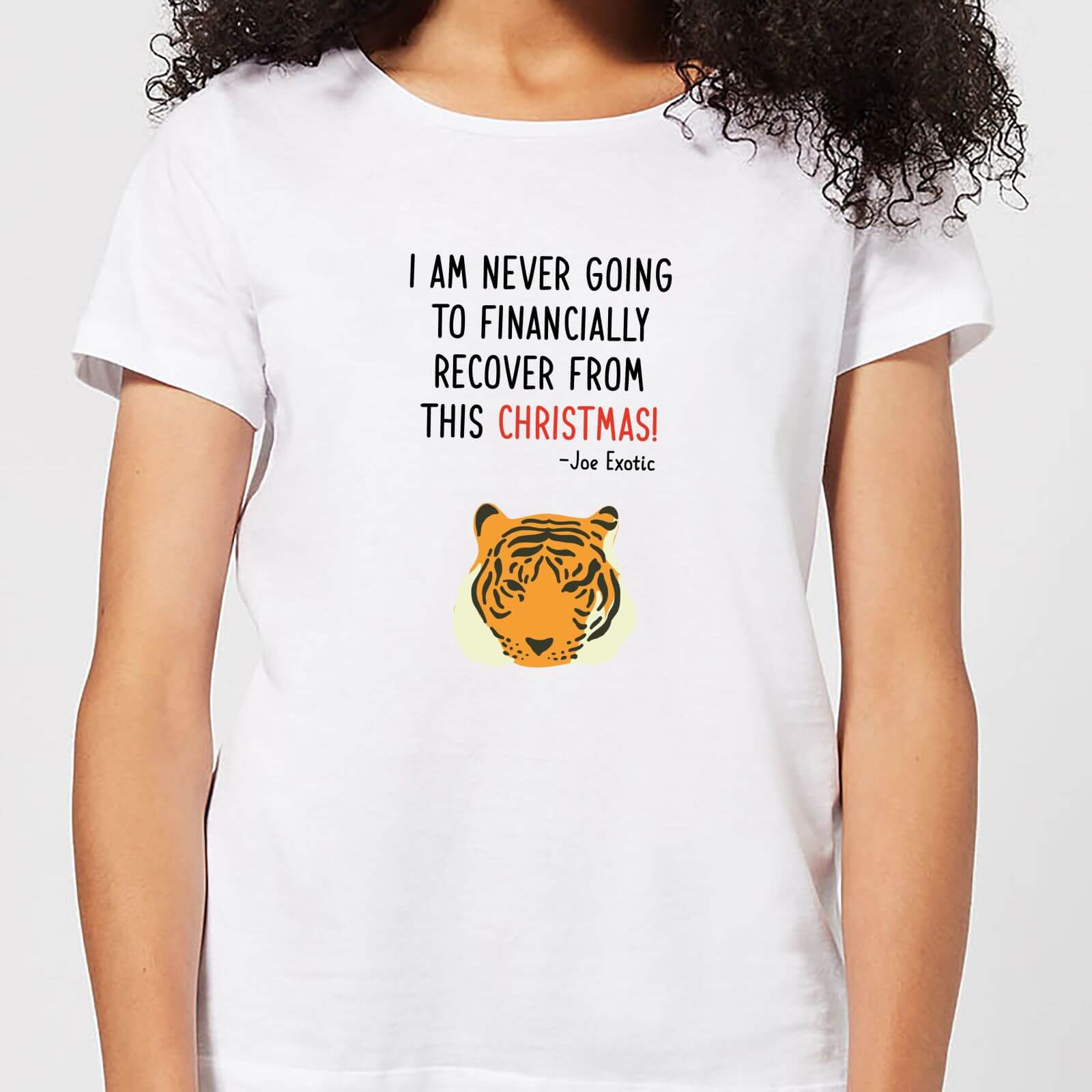 I Am Never Going TO Financially Recover From This Christmas! Women's T-Shirt - White - XS - White