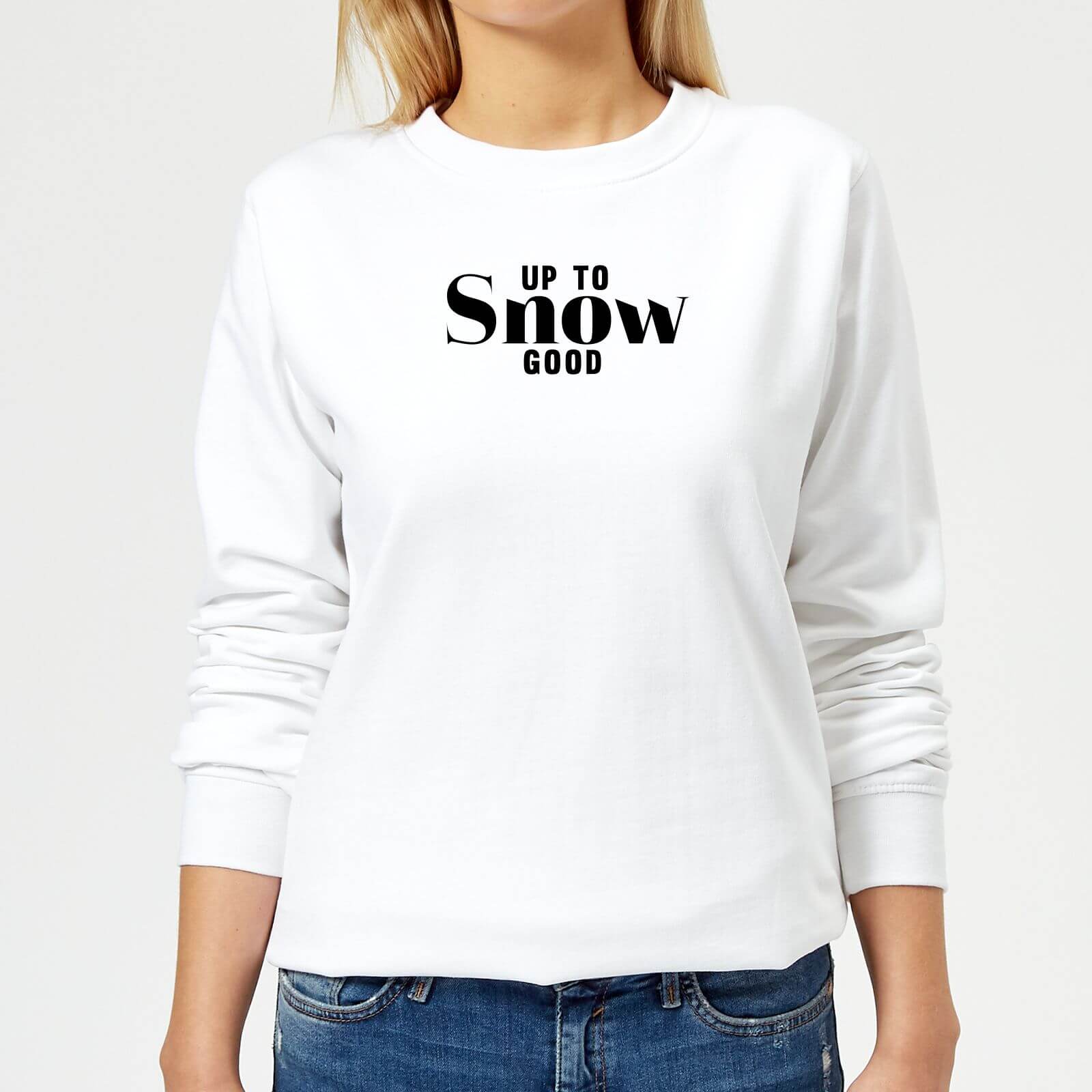 Up To Snow Good Women's Sweatshirt - White - XS - White