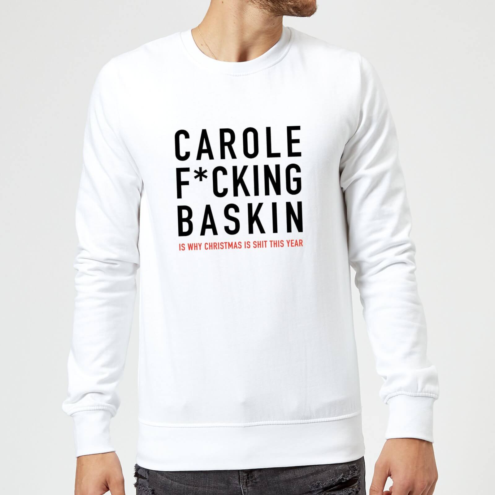 Carole F*cking Baskin Sweatshirt - White - L - White