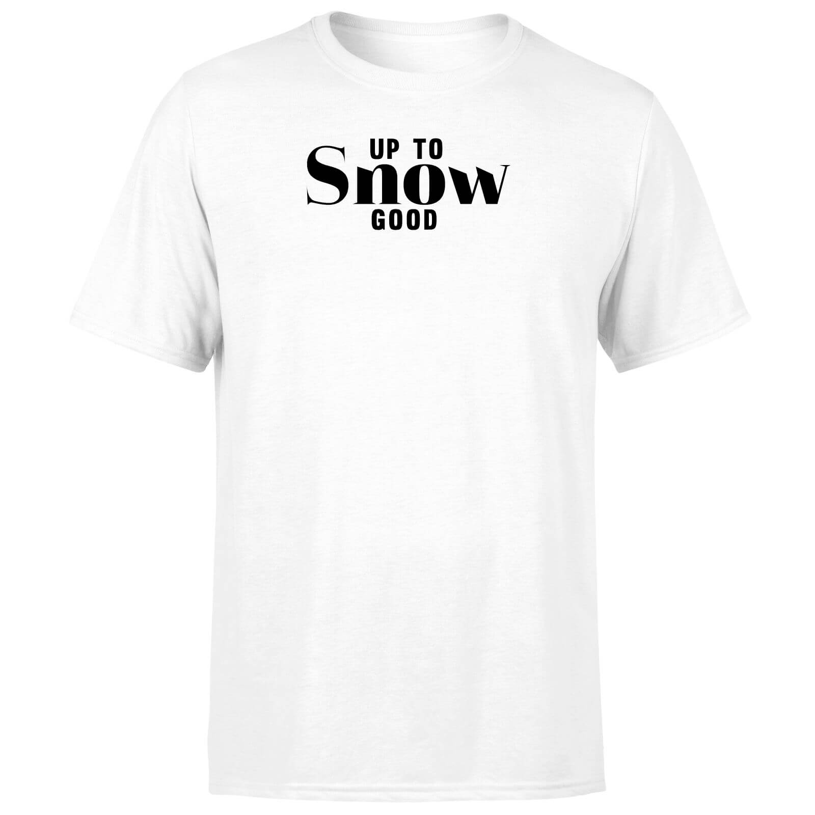Up To Snow Good Men's T-Shirt - White - XS - White
