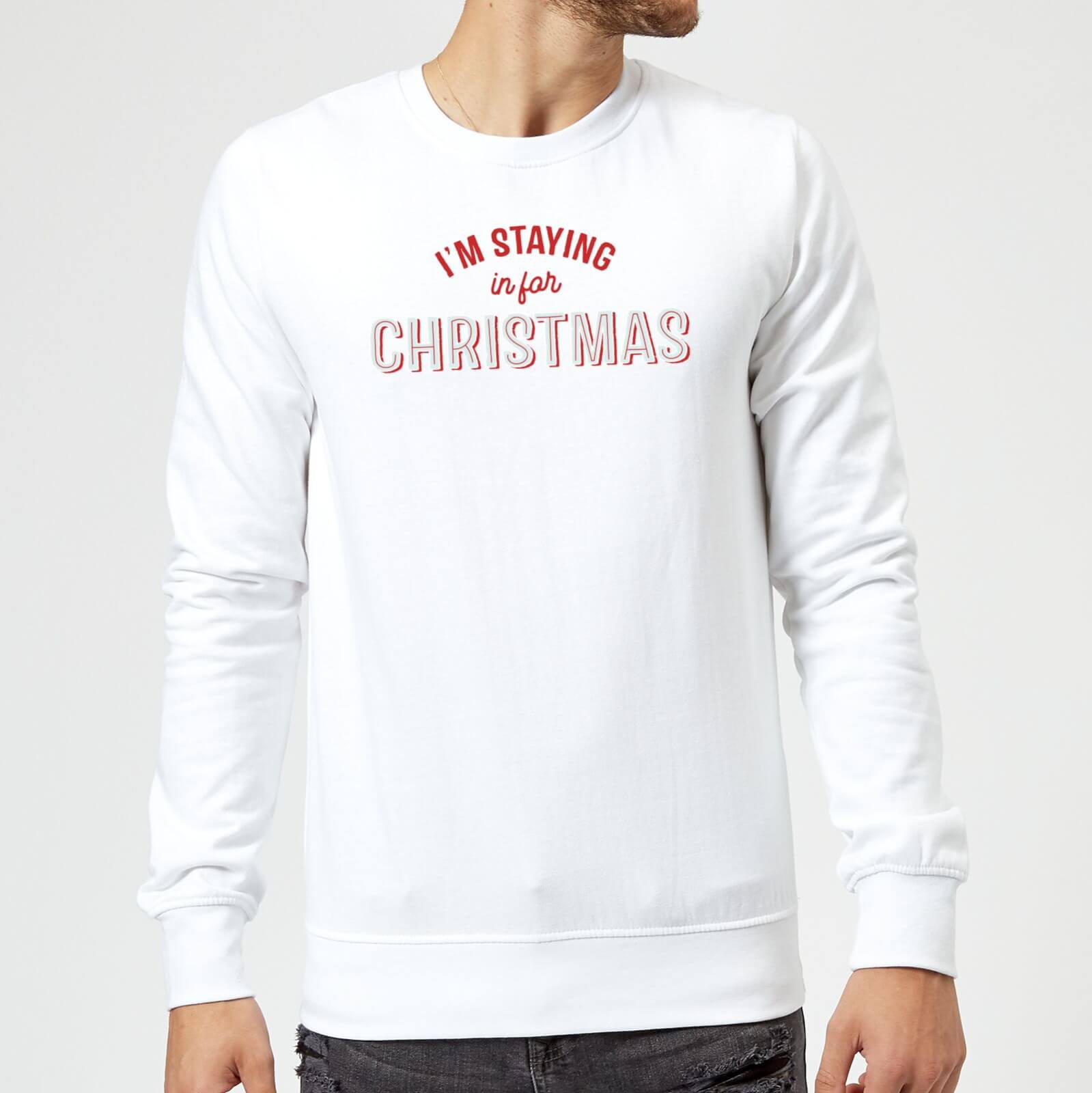 I'm Staying In For Christmas Sweatshirt - White - S - White