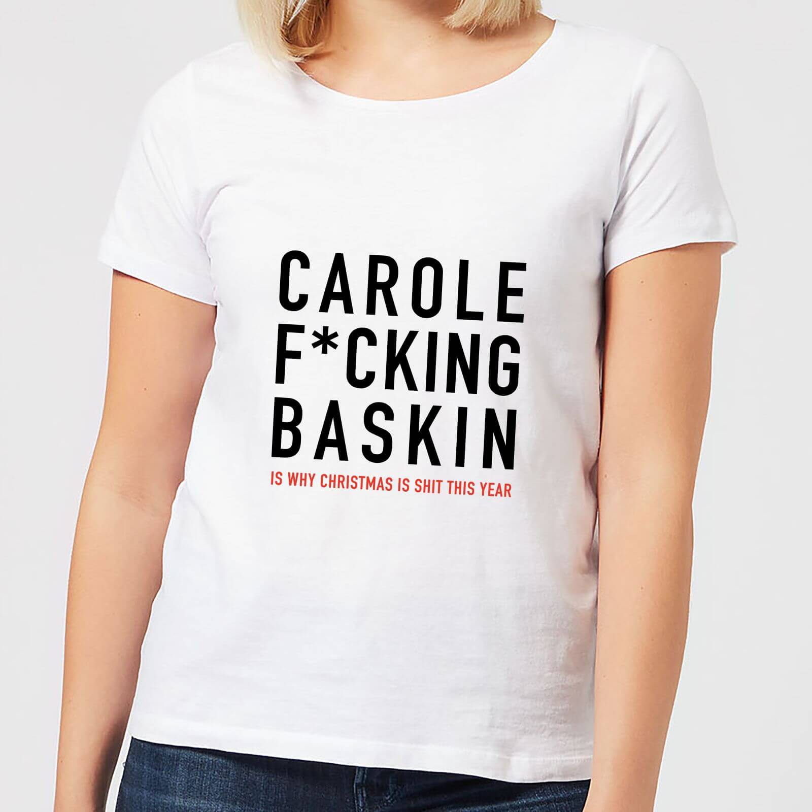 Carole F*cking Baskin Women's T-Shirt - White - XS - White