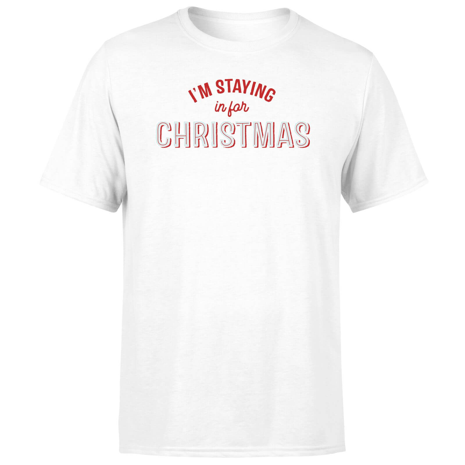 I'm Staying In For Christmas Men's T-Shirt - White - XS - White
