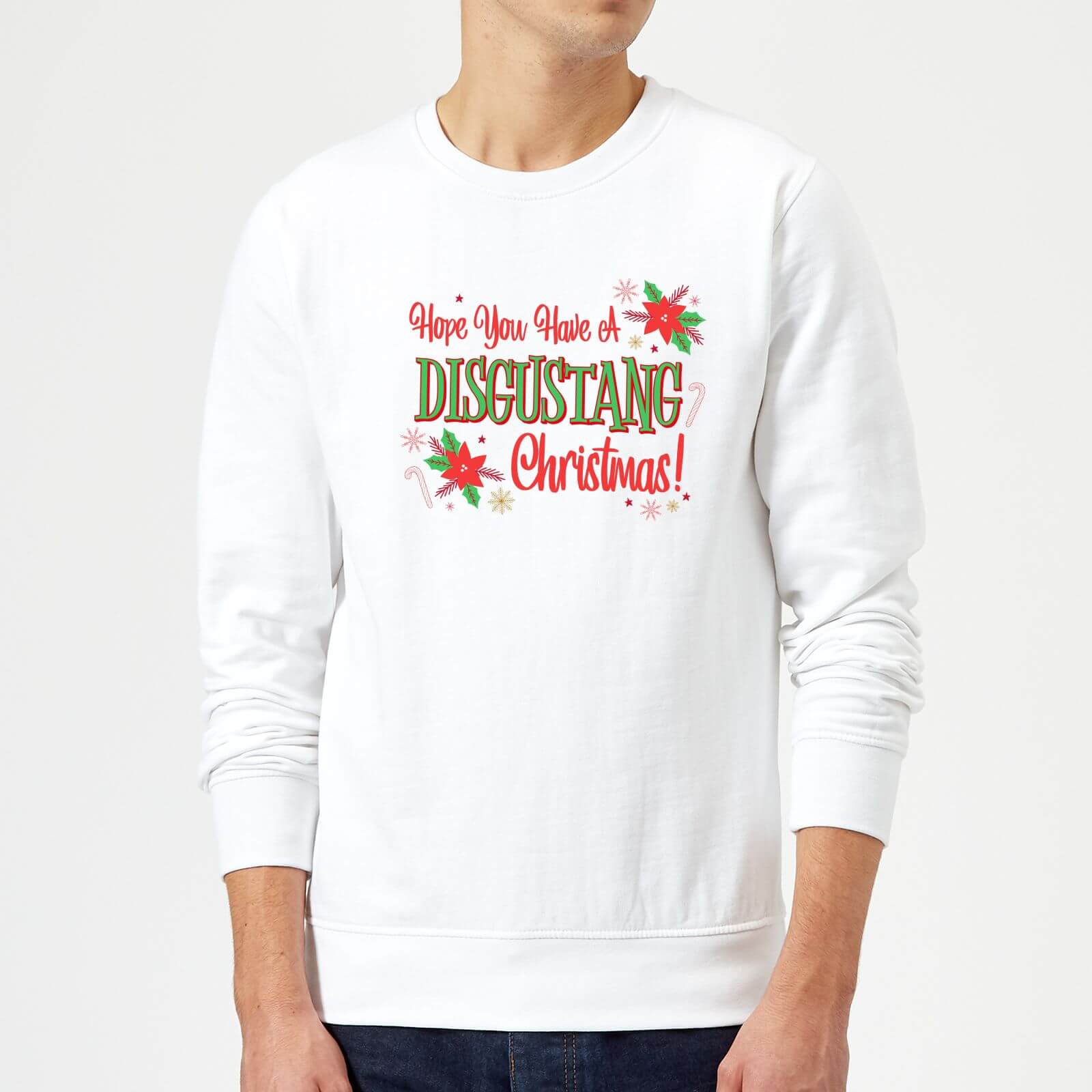 Hope You Have A Disgustang Christmas Festive Sweatshirt - White - S - White
