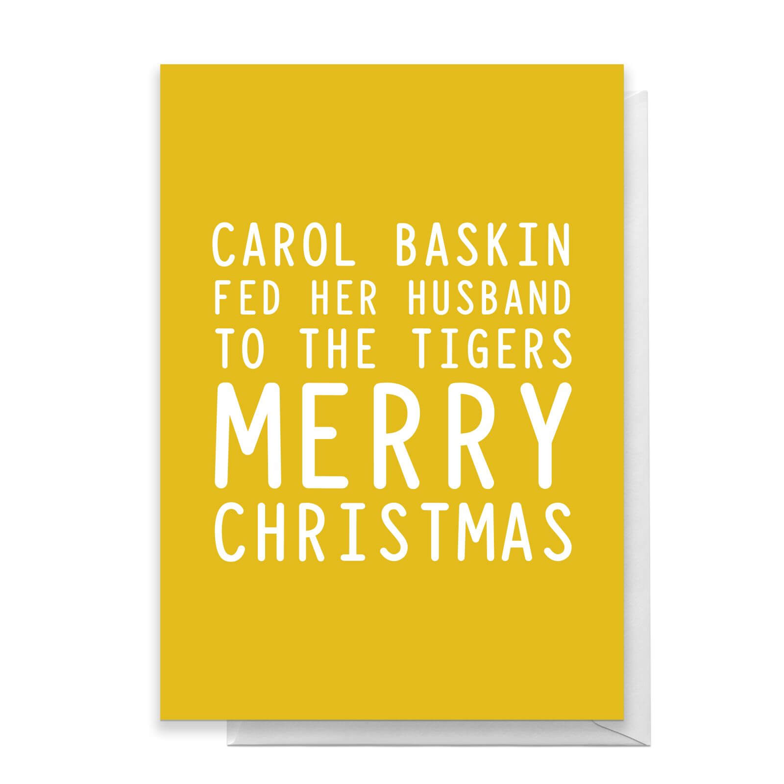 Carol Baskin Merry Christmas Greetings Card - Standard Card