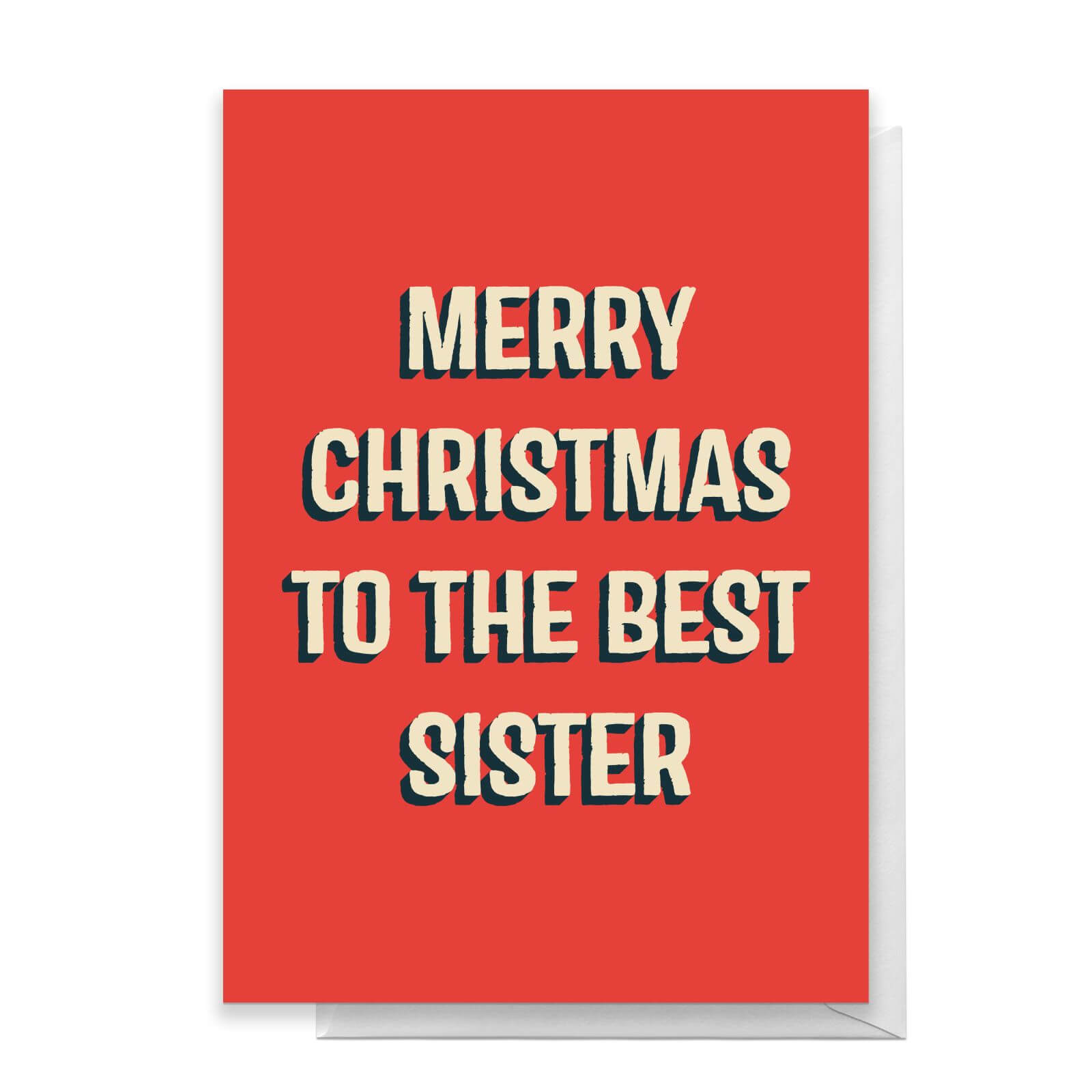 Merry Christmas To The Best Sister Greetings Card - Standard Card